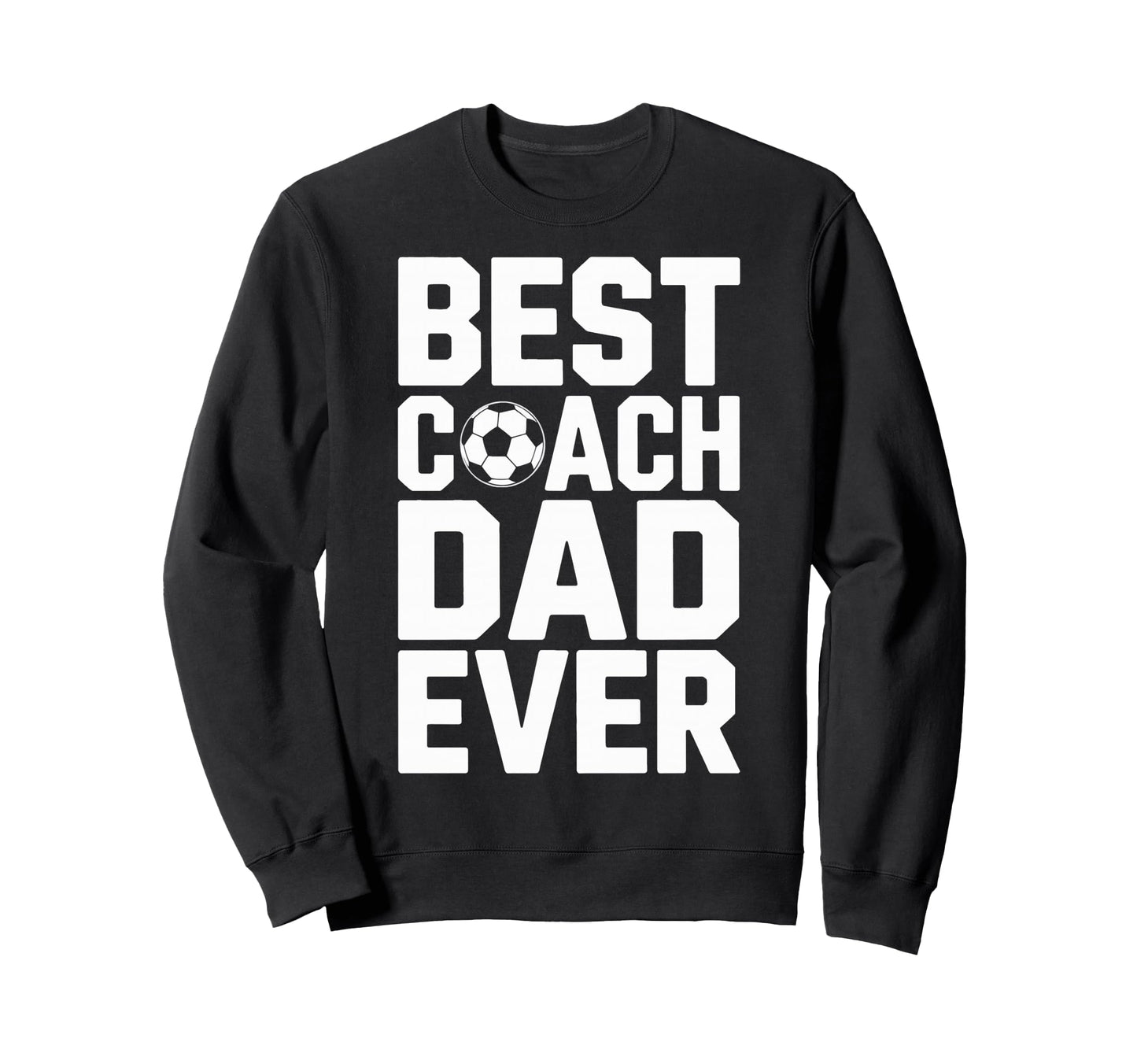 Field Leader Best Coach Dad Ever Sweatshirt - Minimalist Print for Adults - T-Shirt, Sweatshirt, Hoodie
