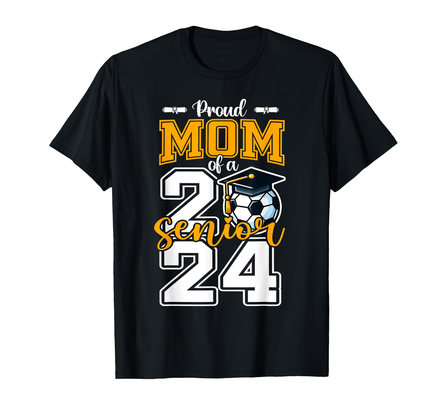 Proud Mom 2024 Senior Soccer High School T-Shirt - Unique Graphic Unisex - T-Shirt, Sweatshirt, Hoodie