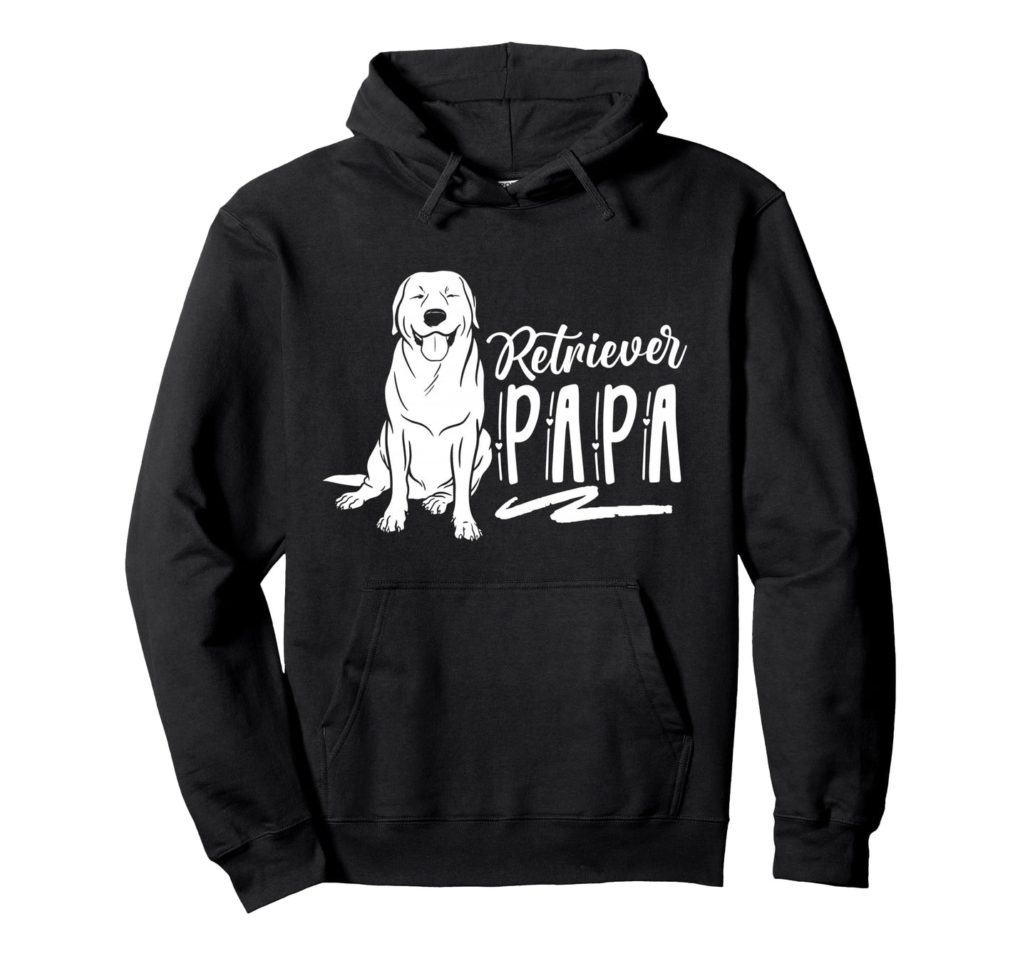 Retriever Papa Guy Sayings Pet Hoodie - Custom Art Print Men Women - T-Shirt, Sweatshirt, Hoodie