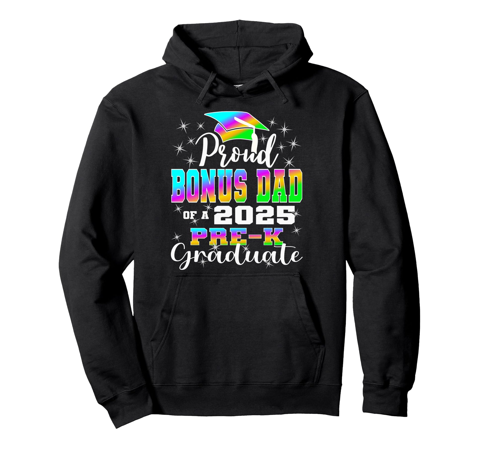 Proud Bonus Dad Pre K School Hoodie - Casual Everyday Wear Men Women - T-Shirt, Sweatshirt, Hoodie