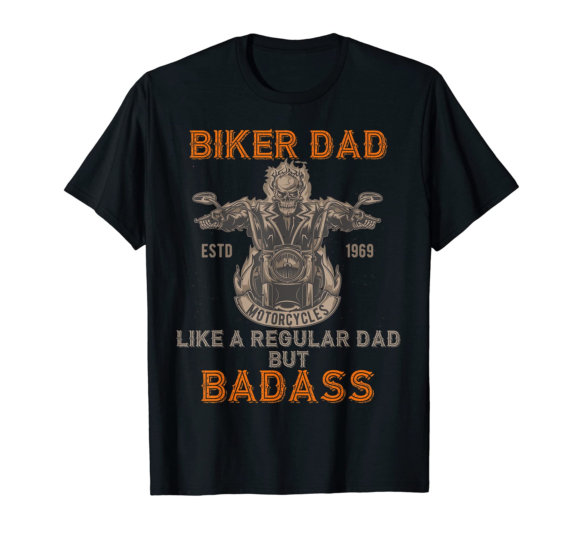 Mens Funny Biker Dad Badass T-Shirt - Fun Novelty Design for Adults - T-Shirt, Sweatshirt, Hoodie