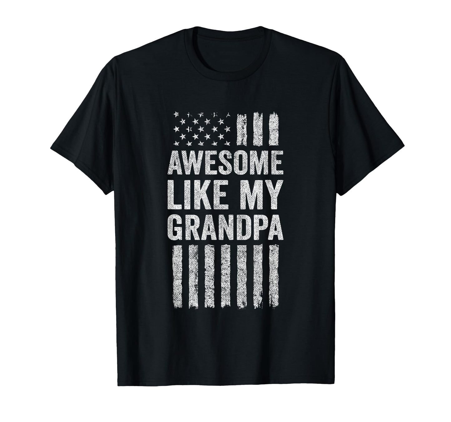 Awesome Like My Grandpa American Flag T-Shirt - Novelty Apparel Men Women - T-Shirt, Sweatshirt, Hoodie