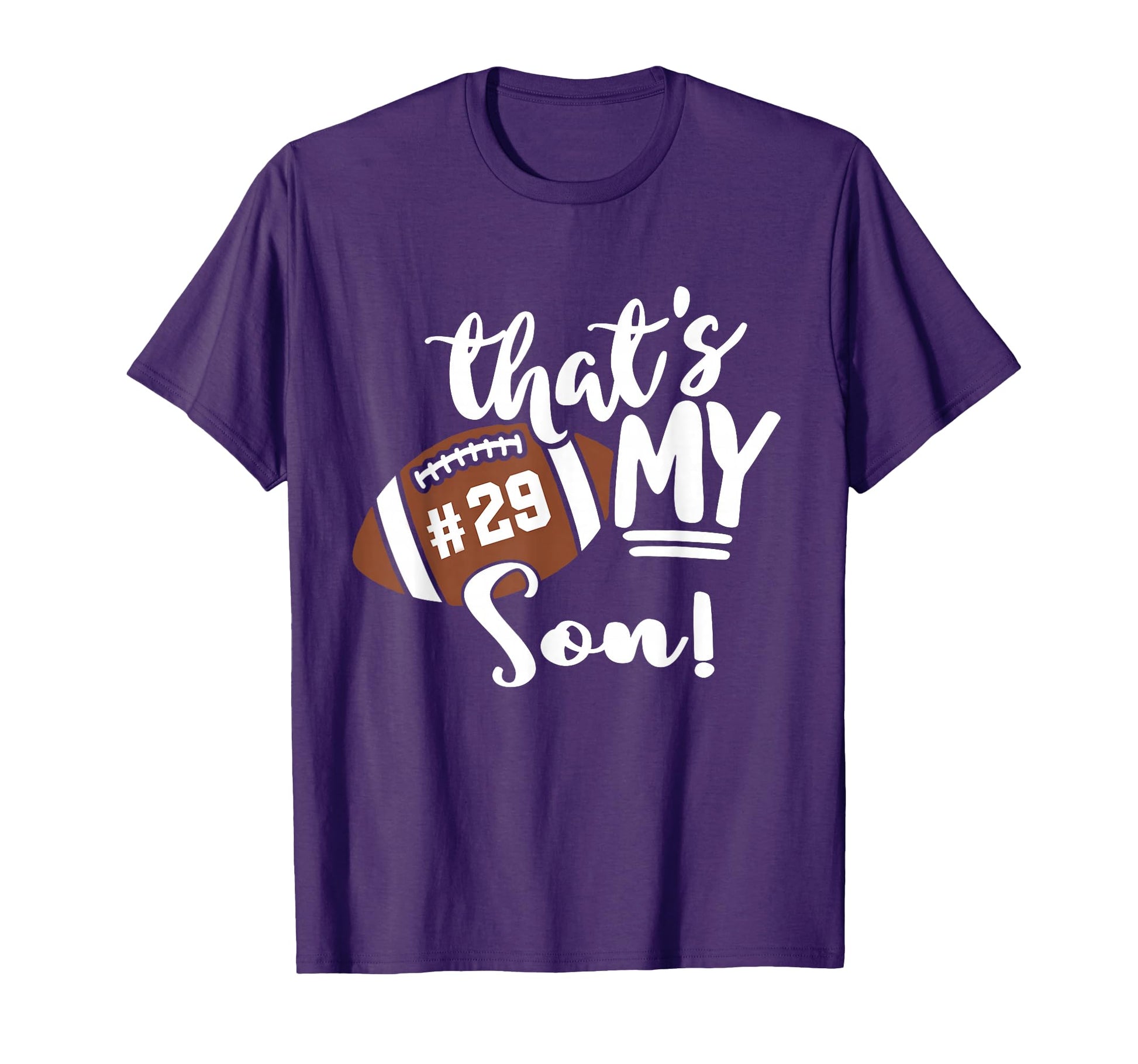 Thats My Son Football 29 Jersey T-Shirt - Casual Everyday Wear Men Women - T-Shirt, Sweatshirt, Hoodie
