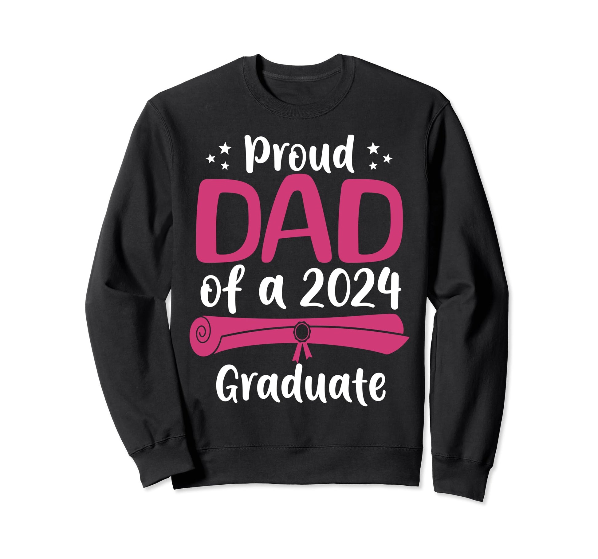 Proud Dad Class 2024 Graduate Senior Sweatshirt - Graphic Print for Adults - T-Shirt, Sweatshirt, Hoodie
