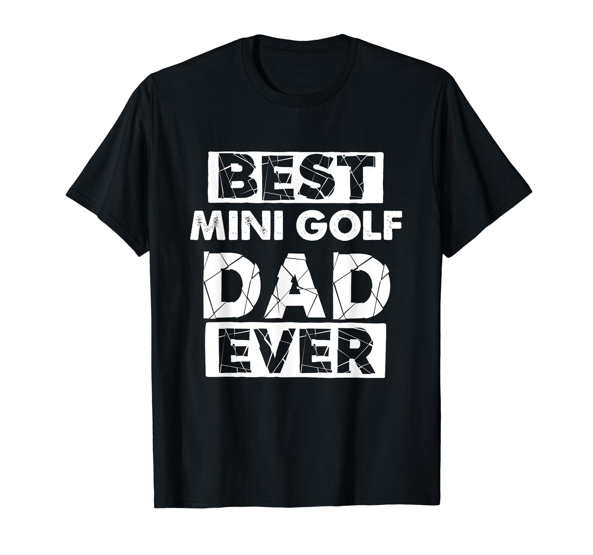 Funny Mini Golf Dad Best Mini Golf T-Shirt - Custom Art Print Men Women - T-Shirt, Sweatshirt, Hoodie