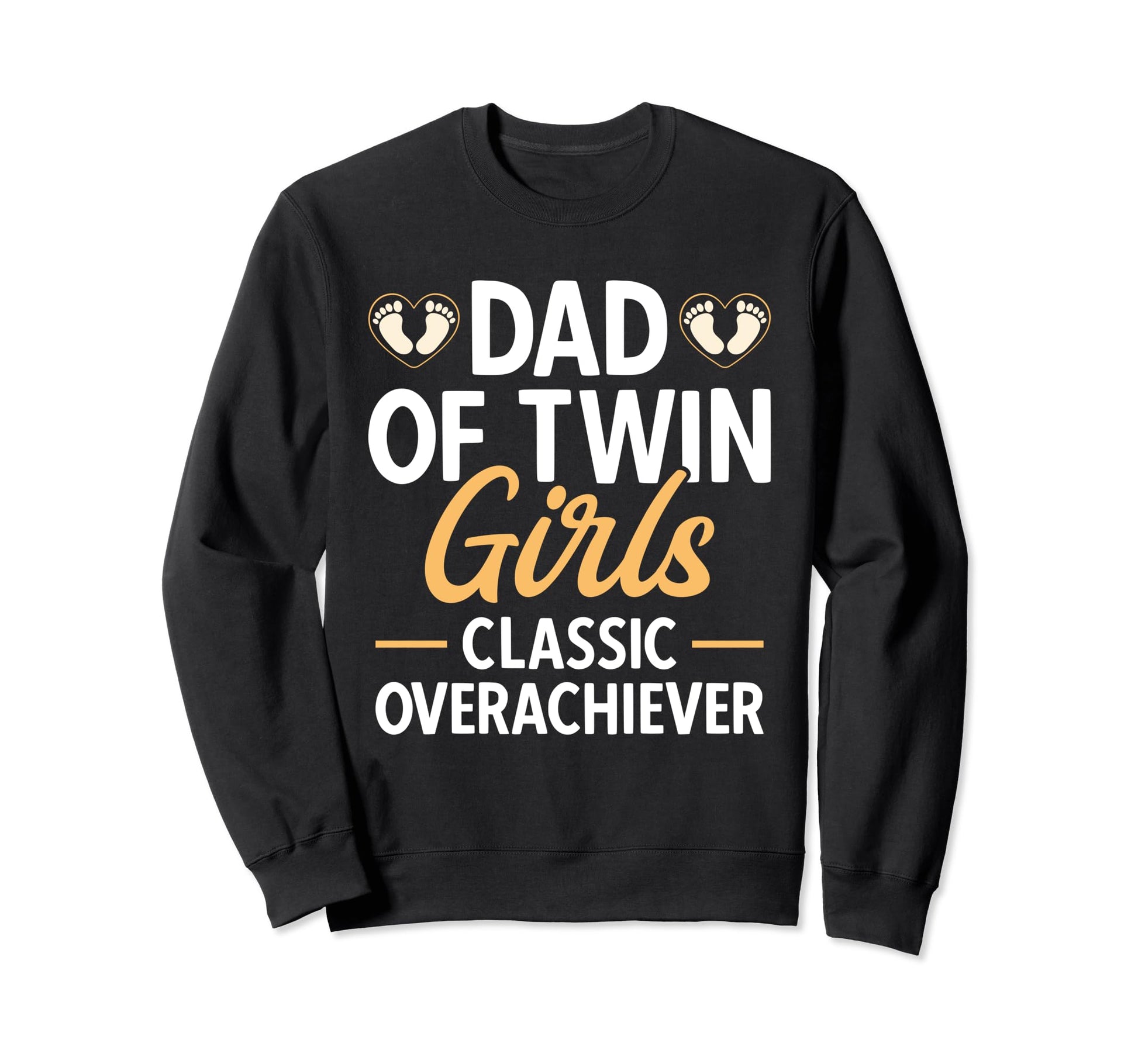 Twin Dad Twin Overachiever Sweatshirt - Casual Everyday Wear Men Women - T-Shirt, Sweatshirt, Hoodie