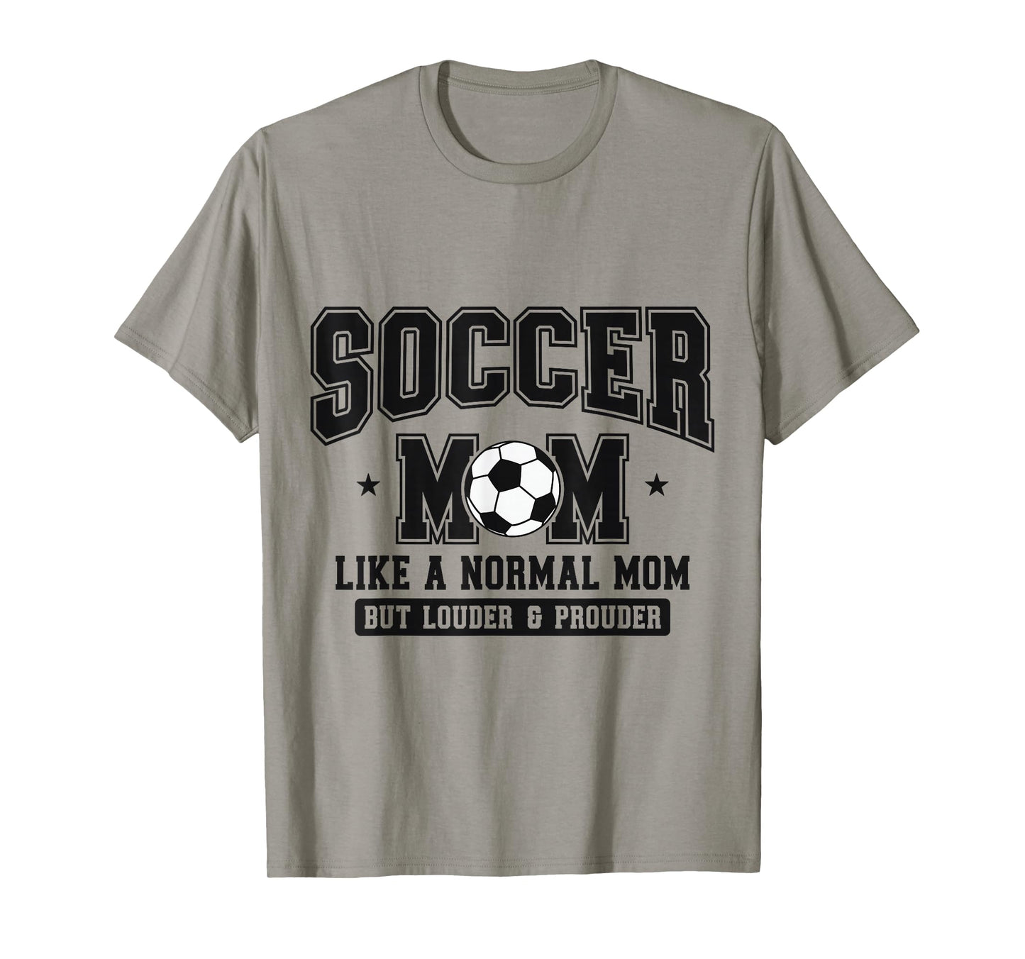 Soccer Mom Like Normal Mom But T-Shirt - Casual Everyday Wear for Adults - T-Shirt, Sweatshirt, Hoodie