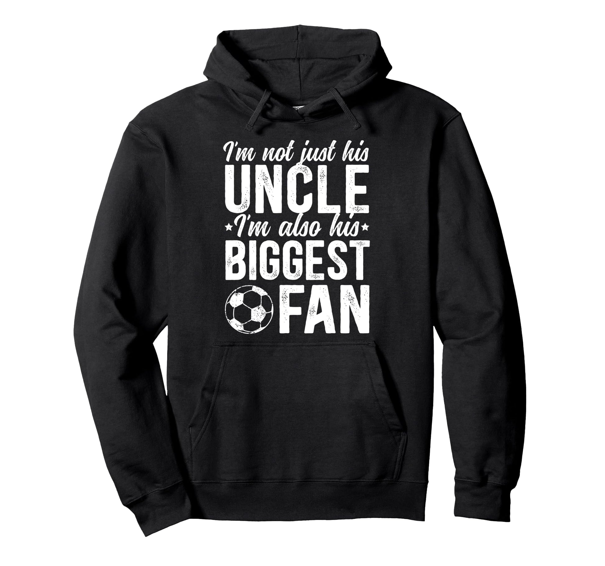 His Biggest Fan Soccer Uncle Soccer Hoodie - Minimalist Print for Adults - T-Shirt, Sweatshirt, Hoodie