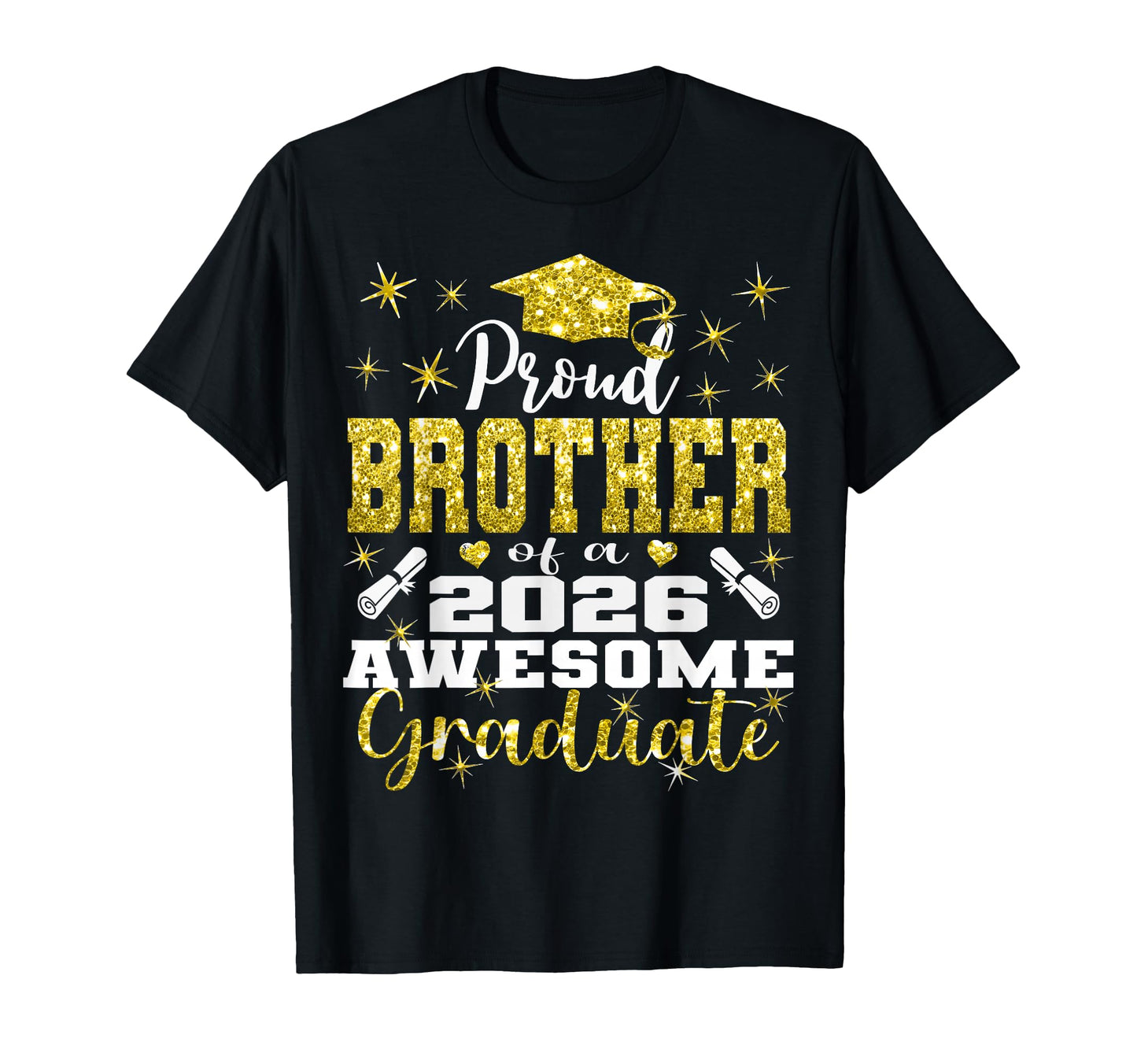 Super Proud Brother 2026 Graduate T-Shirt - Streetwear Style Men Women - T-Shirt, Sweatshirt, Hoodie