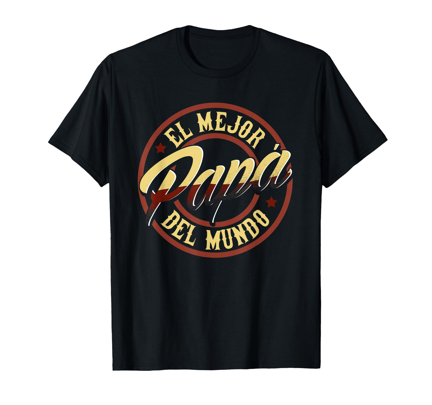 Fathers Day T Shirts Spanish El T-Shirt - Casual Everyday Wear Unisex - T-Shirt, Sweatshirt, Hoodie