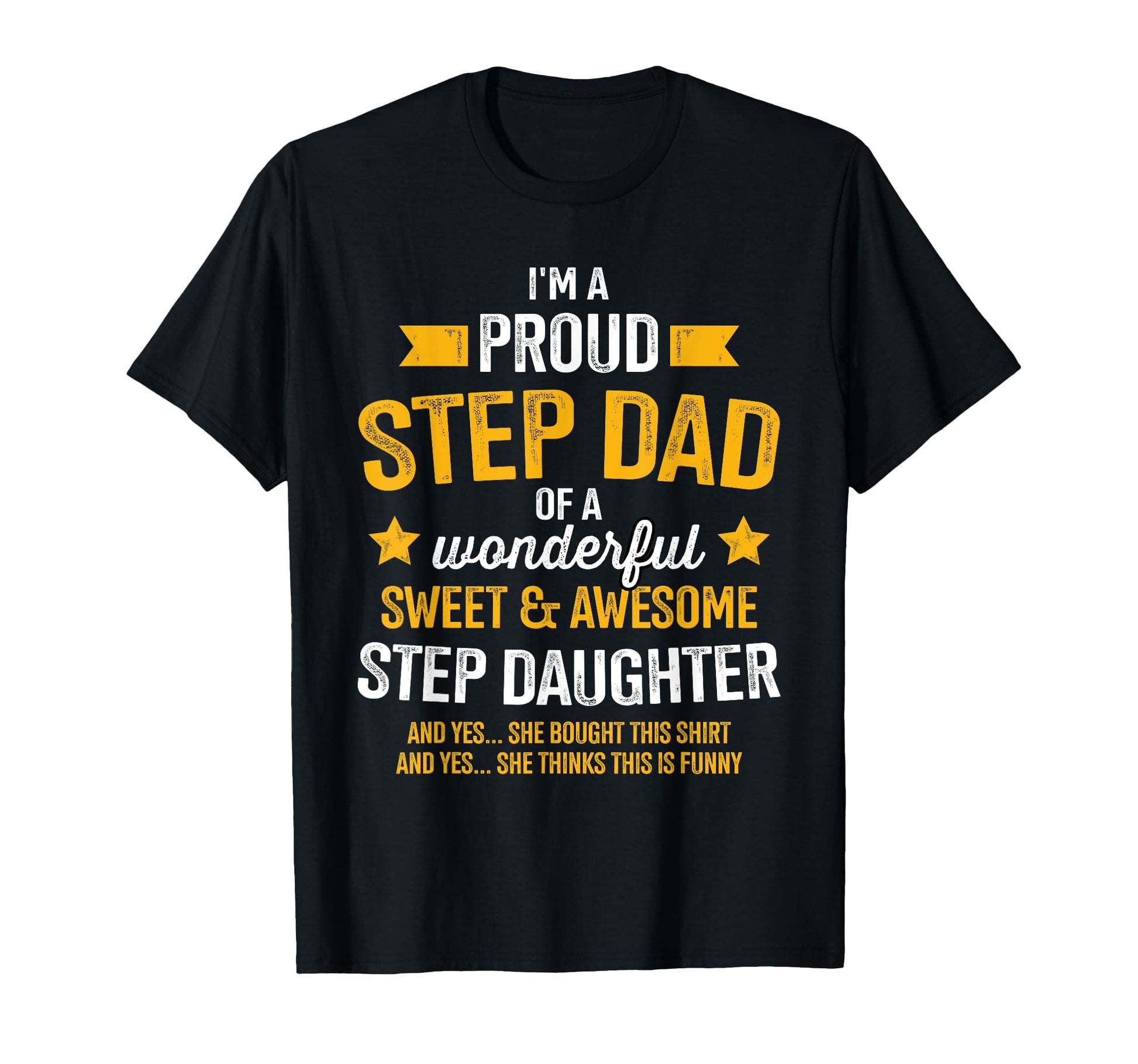 Proud Step Dad Awesome Step Daughter T-Shirt - Aesthetic Graphic Unisex - T-Shirt, Sweatshirt, Hoodie