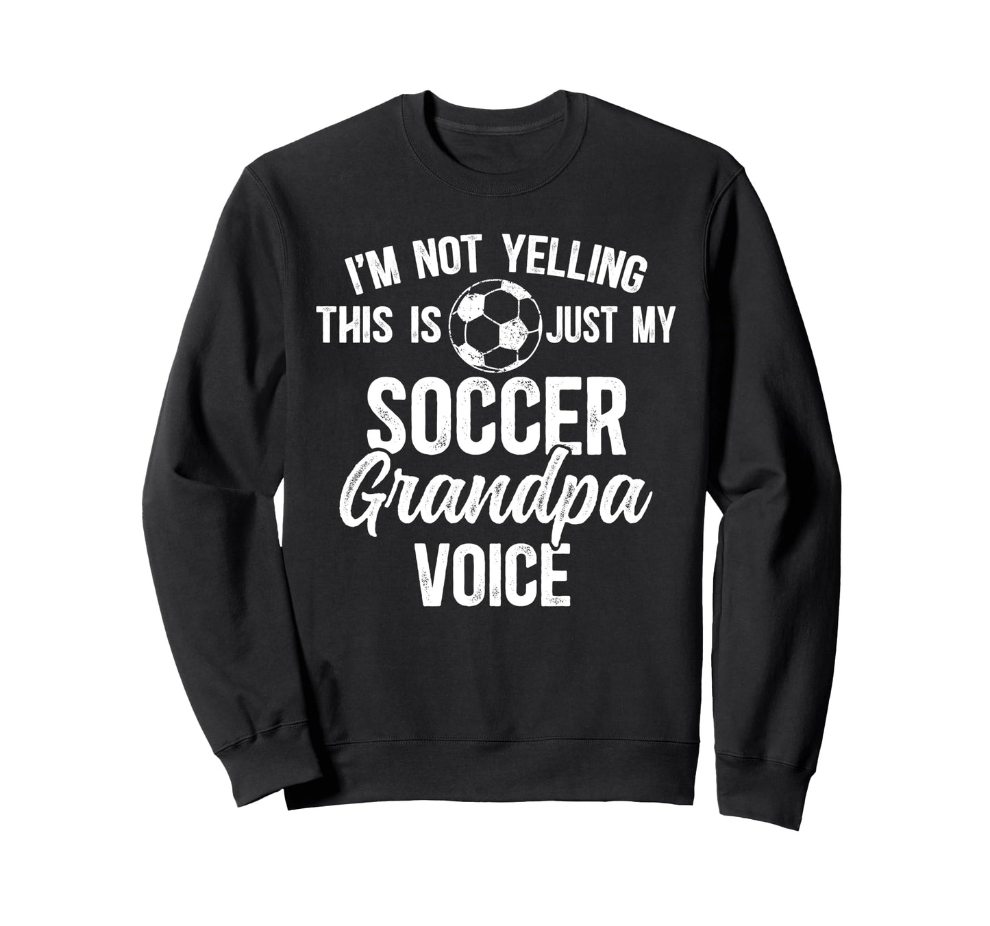 My Soccer Grandpa Voice Soccer Sweatshirt - Minimalist Print for Adults - T-Shirt, Sweatshirt, Hoodie