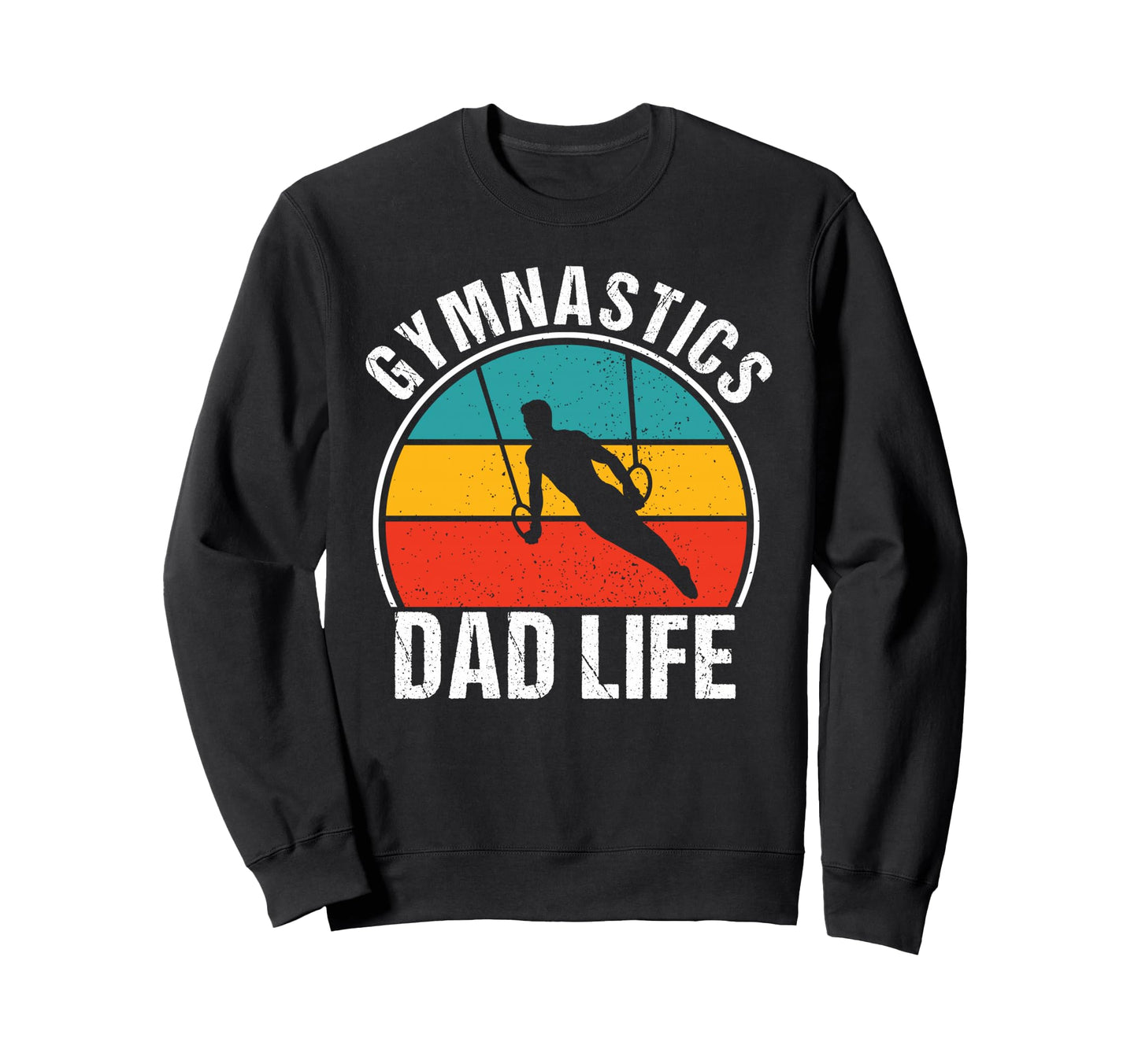 Gymnastics Dad Life Game Day Sweatshirt - Casual Everyday Wear Men Women - T-Shirt, Sweatshirt, Hoodie