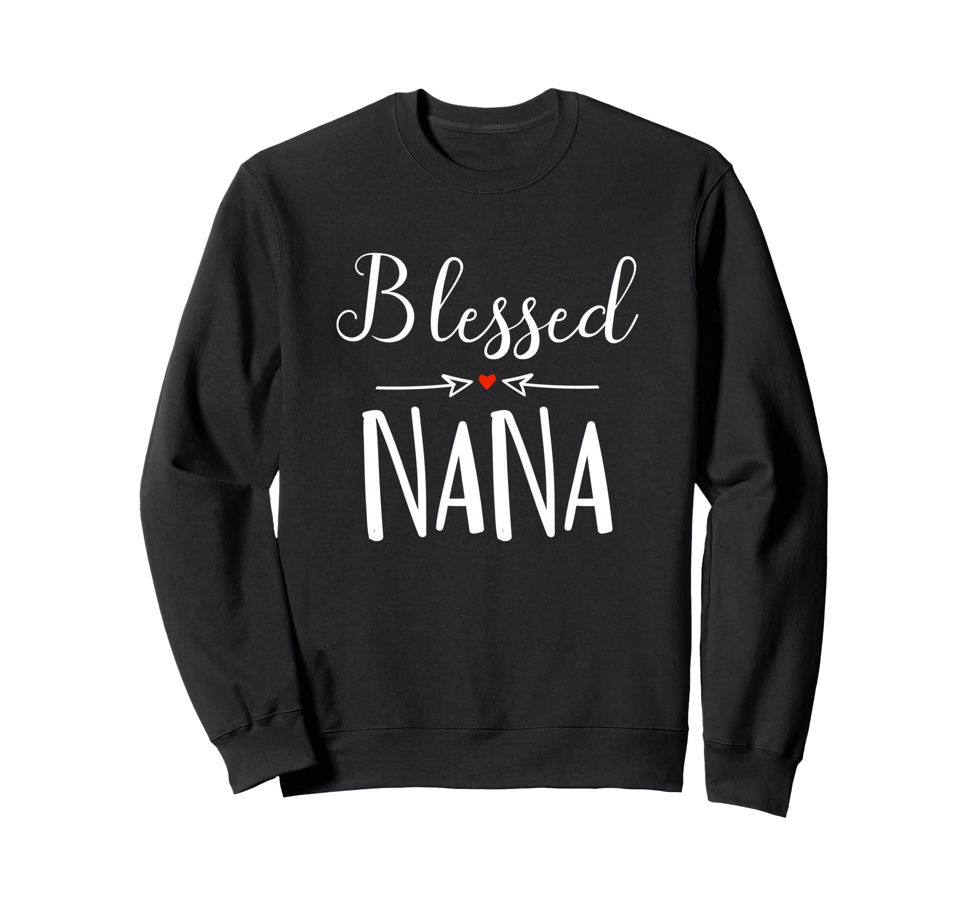 Blessed Nana Grandma Mothers Day Sweatshirt - Trendy Graphic Men Women - T-Shirt, Sweatshirt, Hoodie