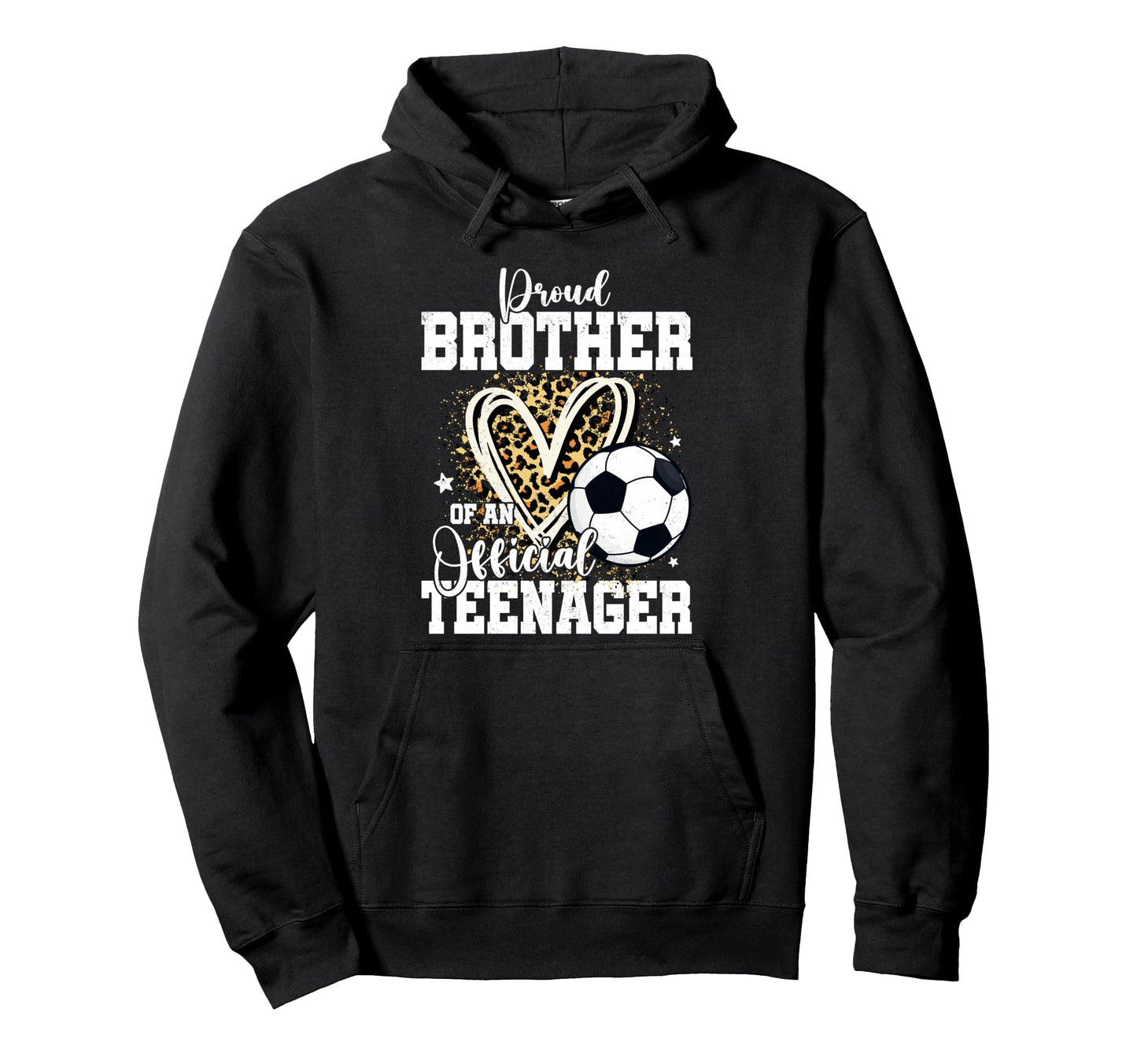 Proud Brother Teenager 13Th Hoodie - Fun Novelty Design for Adults - T-Shirt, Sweatshirt, Hoodie