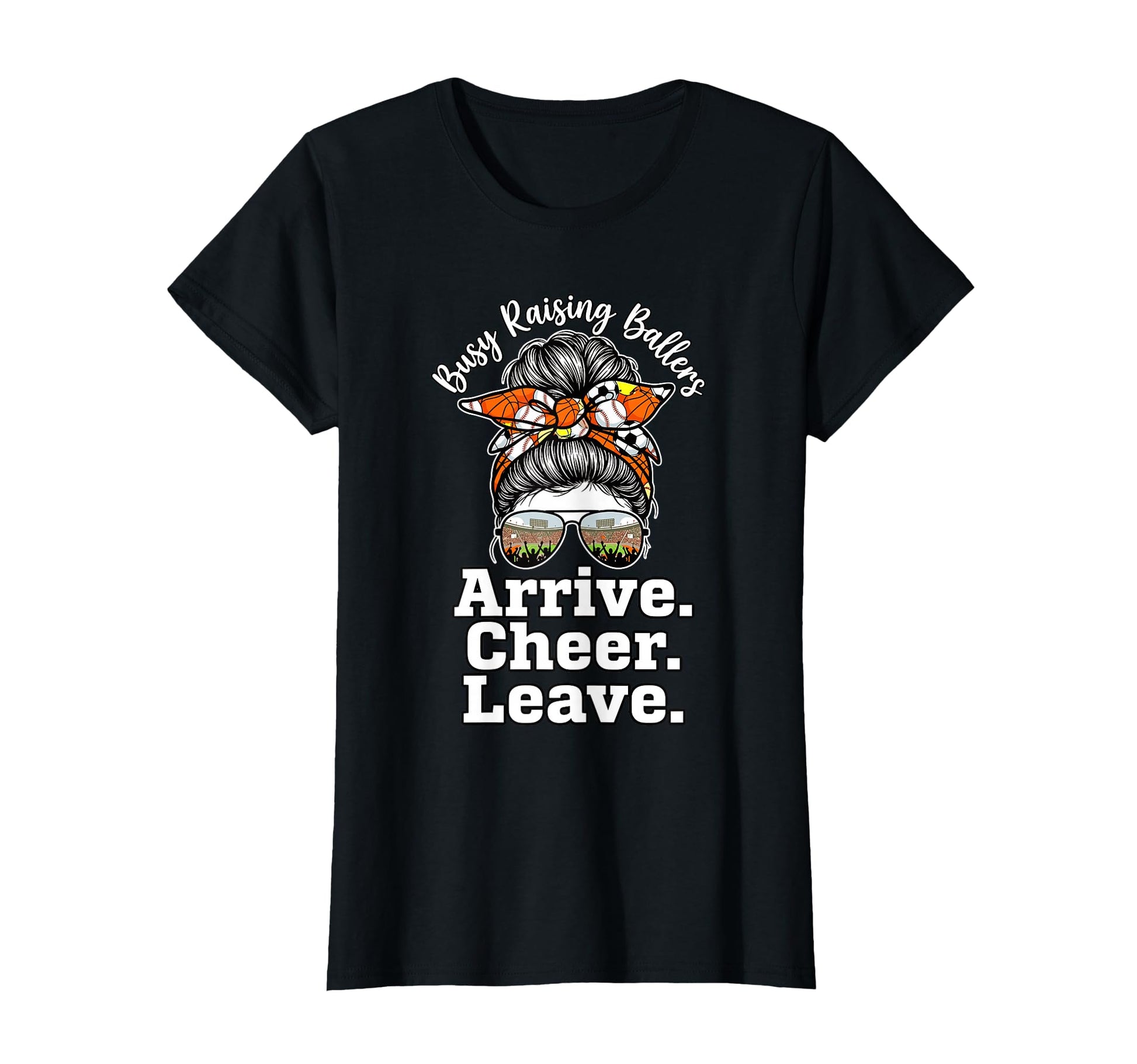 Busy Raising Ballers Arrive Cheer T-Shirt - Custom Art Print Men Women - T-Shirt, Sweatshirt, Hoodie