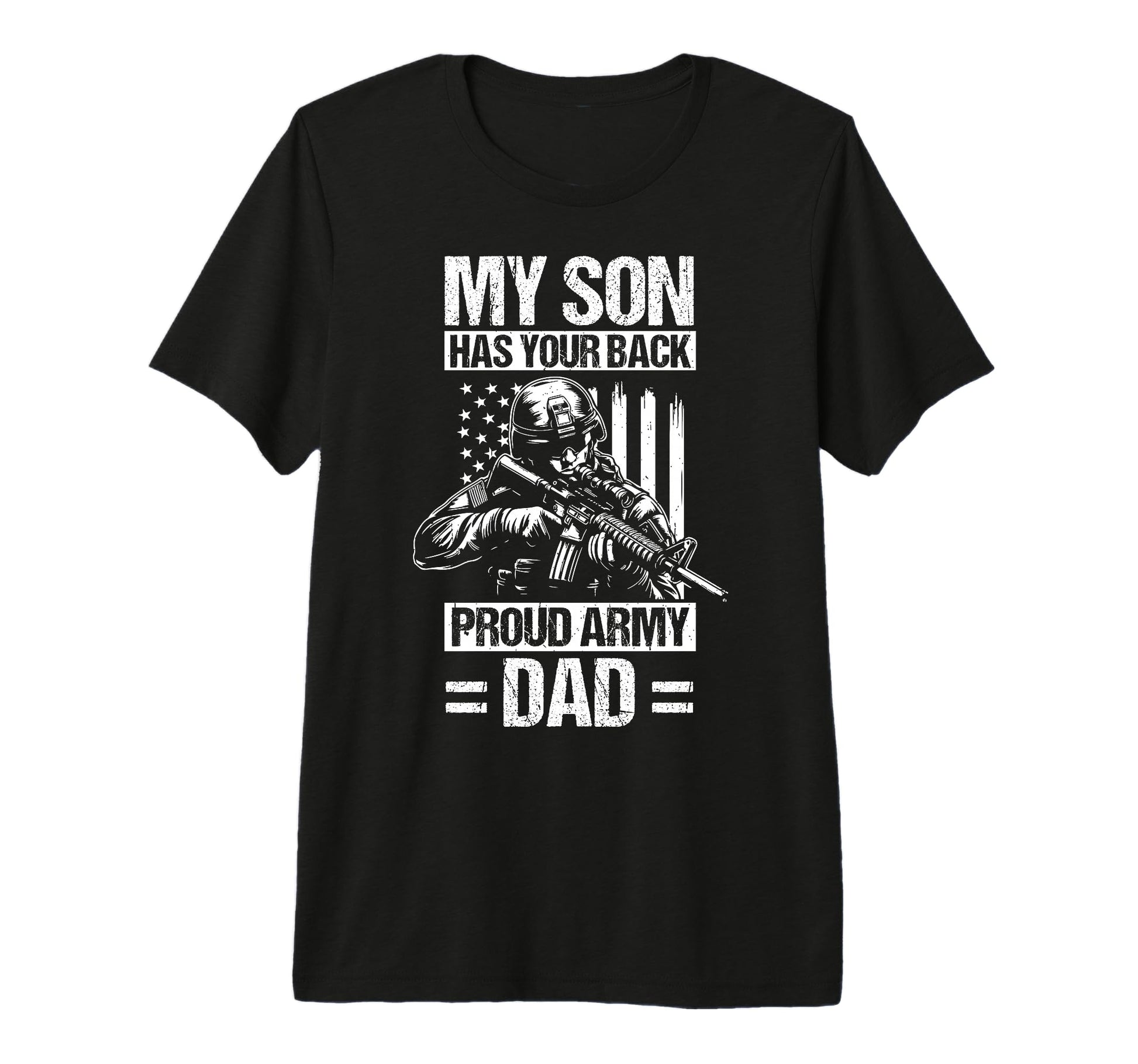 My Son Has Your Back Proud Military Dad T-Shirt - Unique Graphic Men Women - T-Shirt, Sweatshirt, Hoodie
