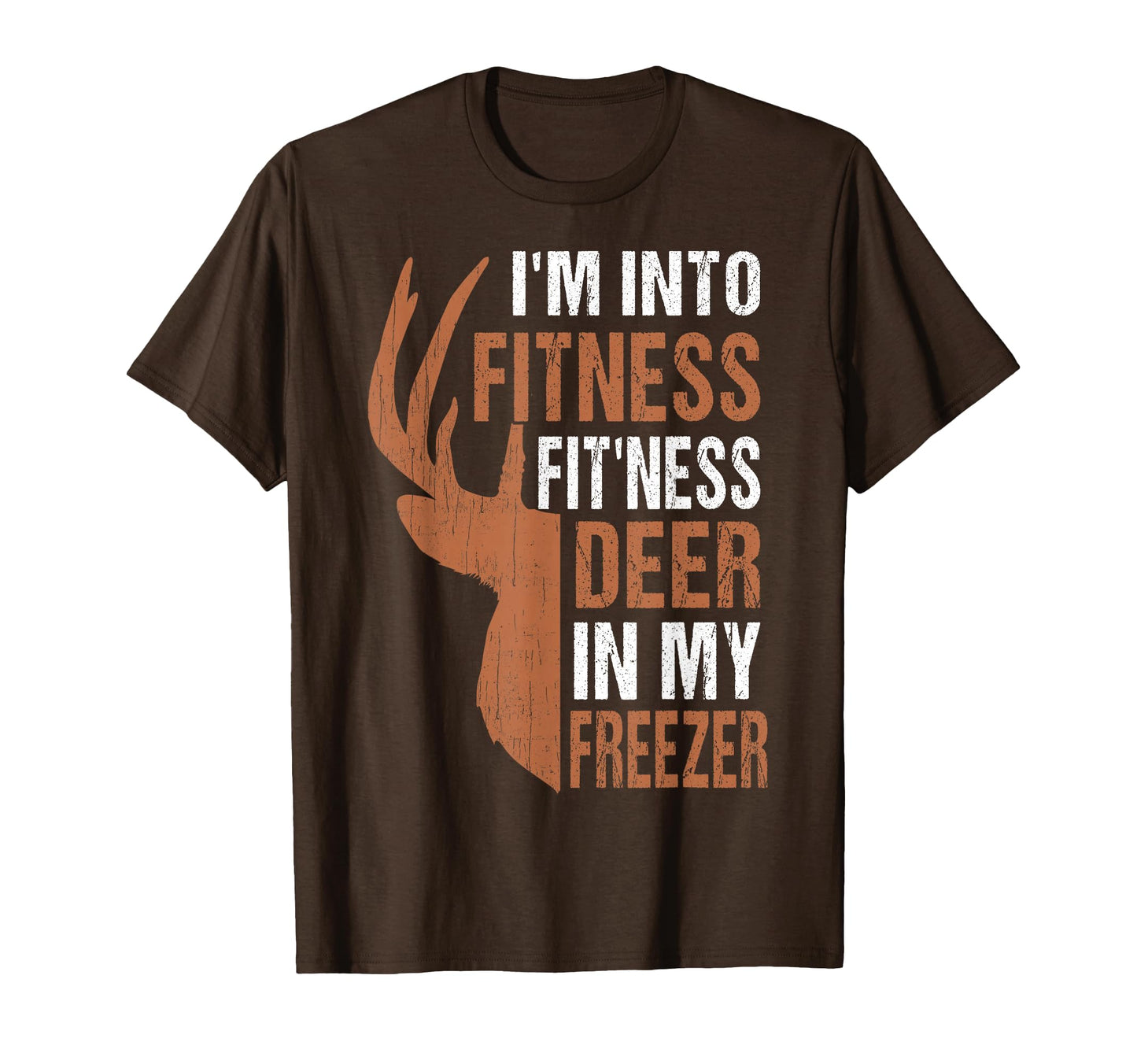 Funny Deer Hunting Dad Joke Fitness T-Shirt - Fun Novelty Design Unisex - T-Shirt, Sweatshirt, Hoodie