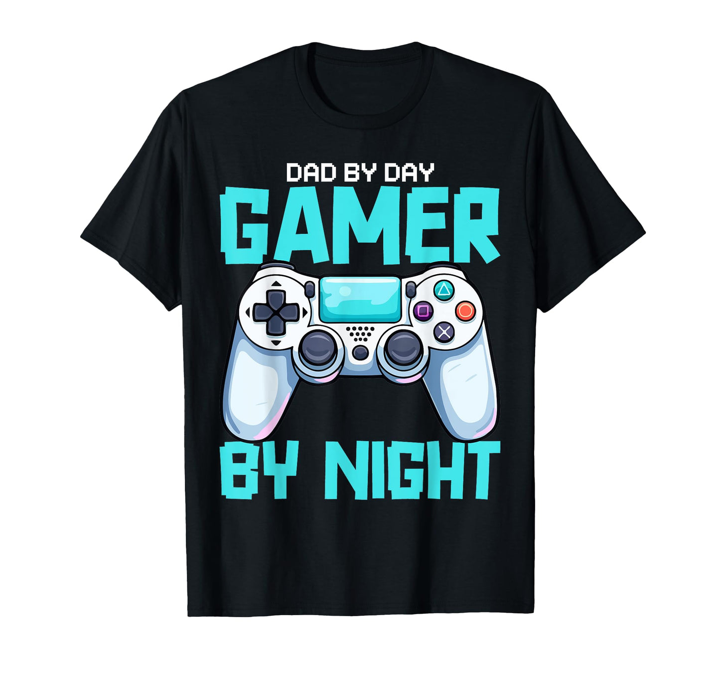 Dad Day Gamer Night T-Shirt - Fun Novelty Design Unisex - T-Shirt, Sweatshirt, Hoodie
