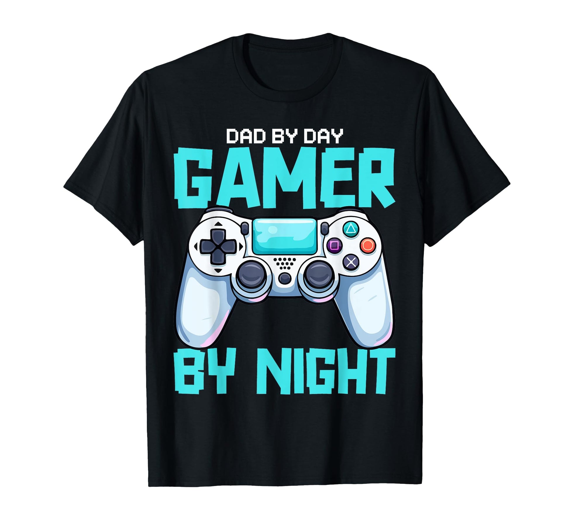 Dad Day Gamer Night T-Shirt - Fun Novelty Design Unisex - T-Shirt, Sweatshirt, Hoodie