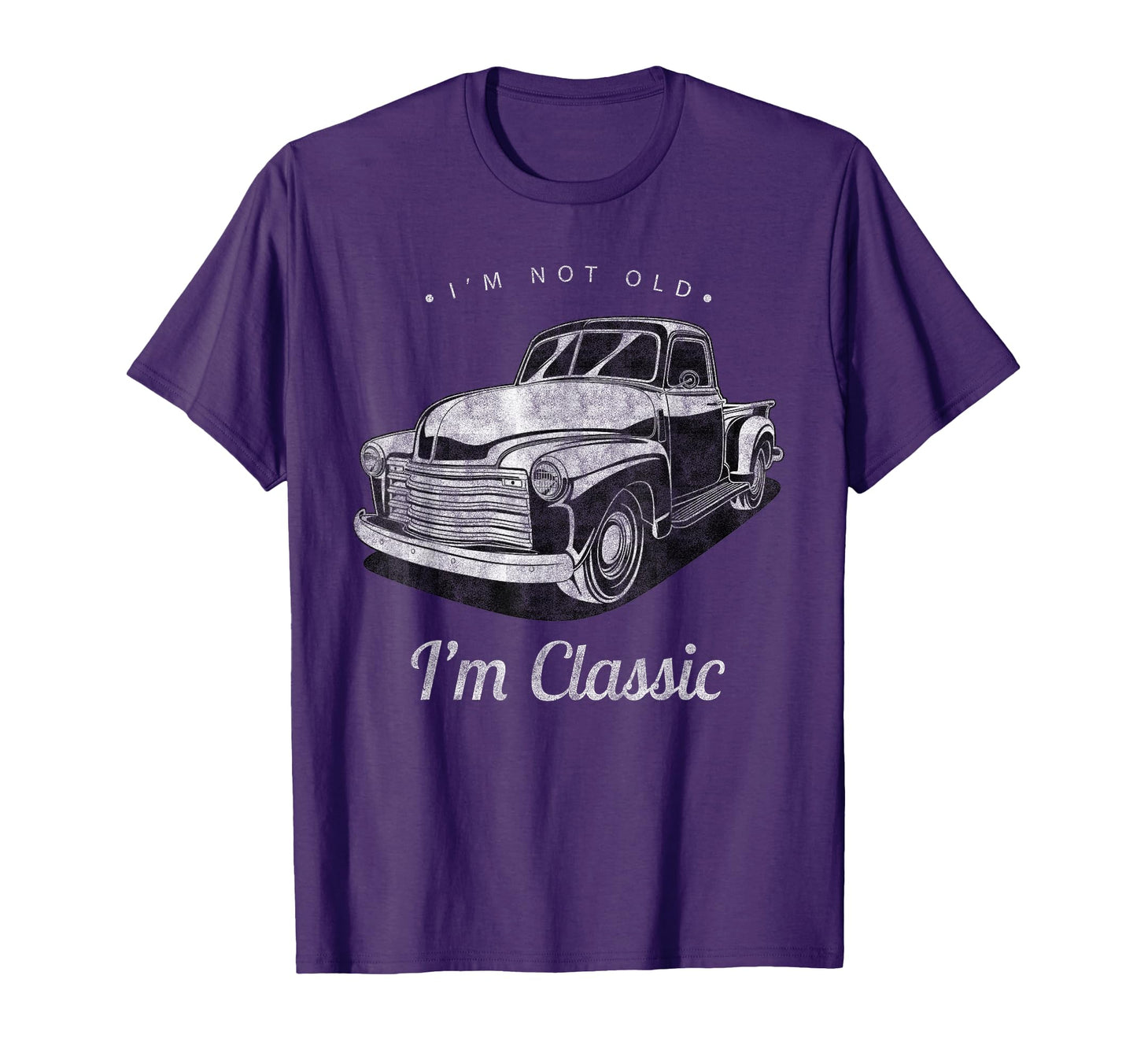 Im Not Old Im Pickup Truck Funny T-Shirt - Trendy Graphic Unisex - T-Shirt, Sweatshirt, Hoodie