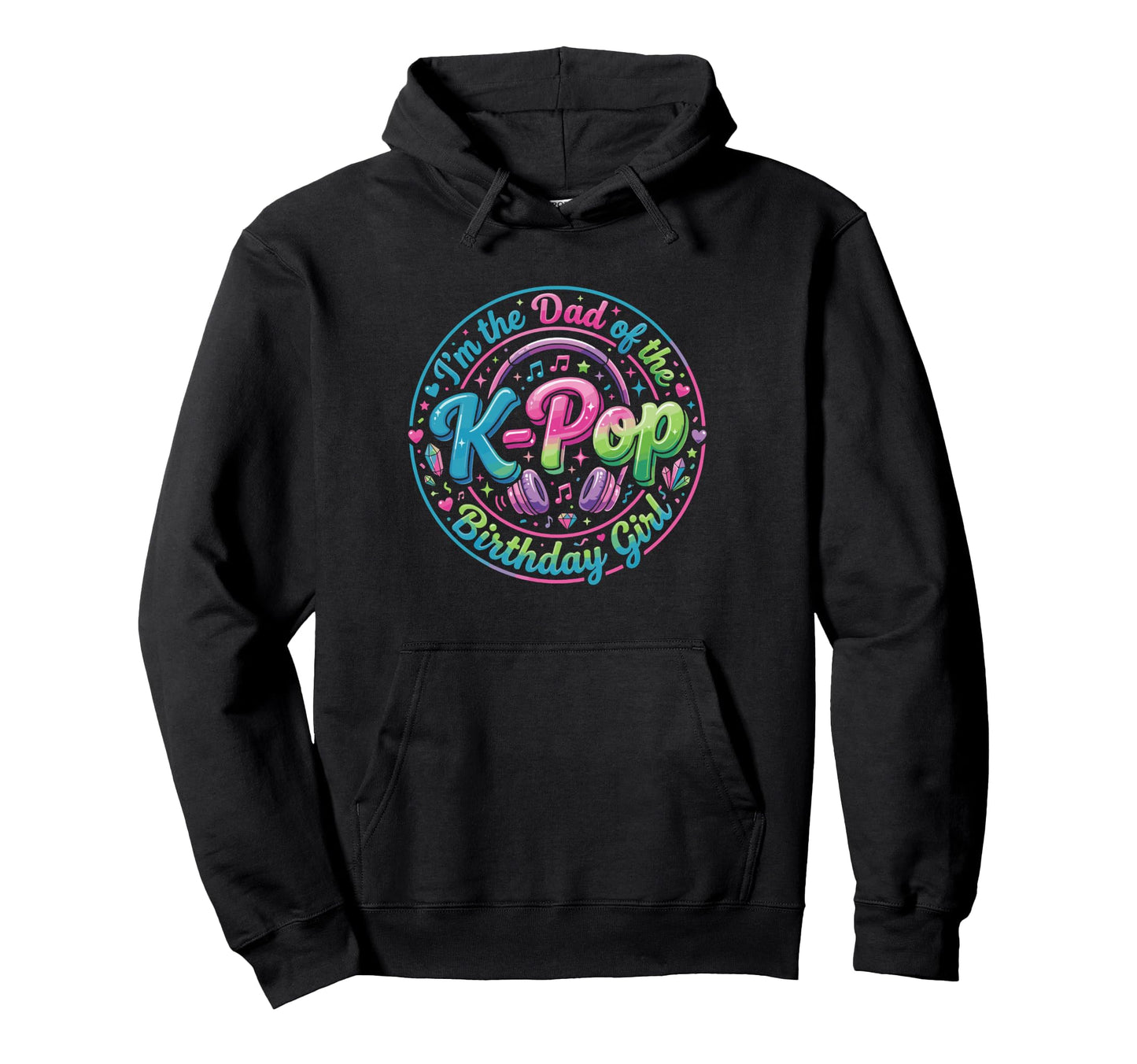 K Pop Costumes Dad K Pop Birthday Hoodie - Casual Everyday Wear Men Women - T-Shirt, Sweatshirt, Hoodie
