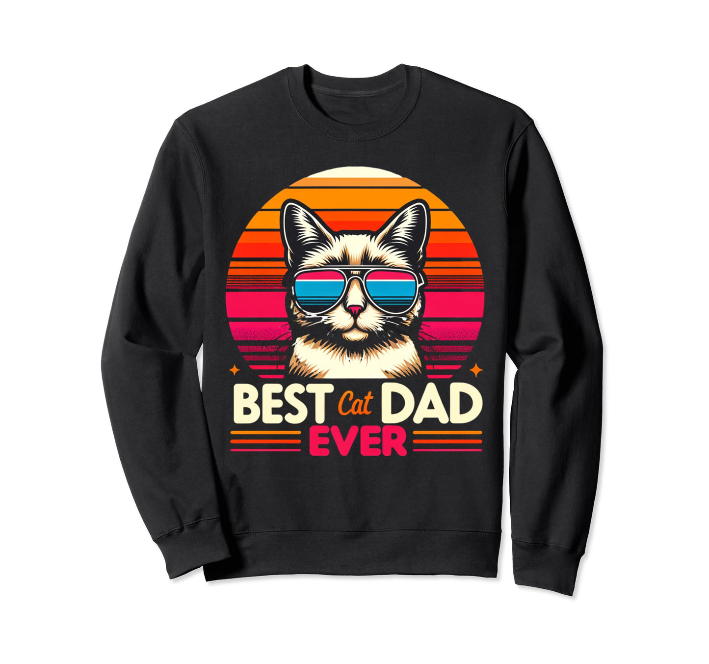 Best Cat Dad Ever Tees Cat Daddy Sweatshirt - Trendy Graphic Unisex - T-Shirt, Sweatshirt, Hoodie