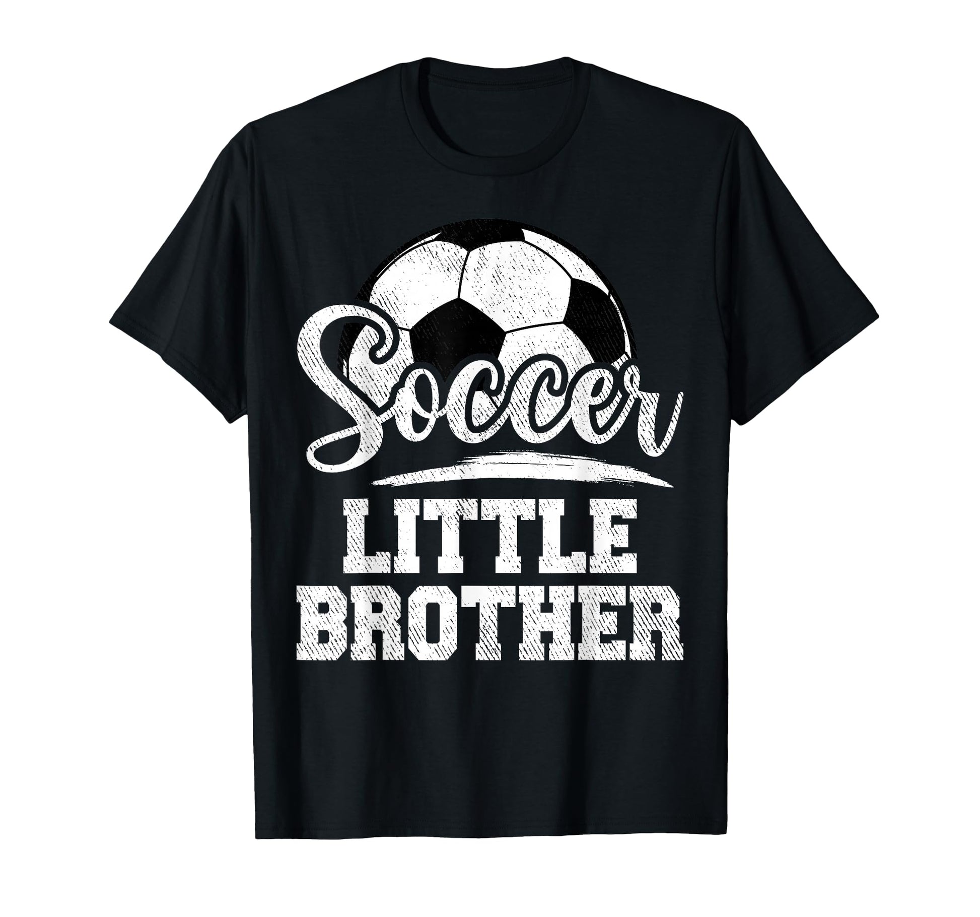 Soccer Little Brother Soccer Player T-Shirt - Fun Novelty Design Unisex - T-Shirt, Sweatshirt, Hoodie