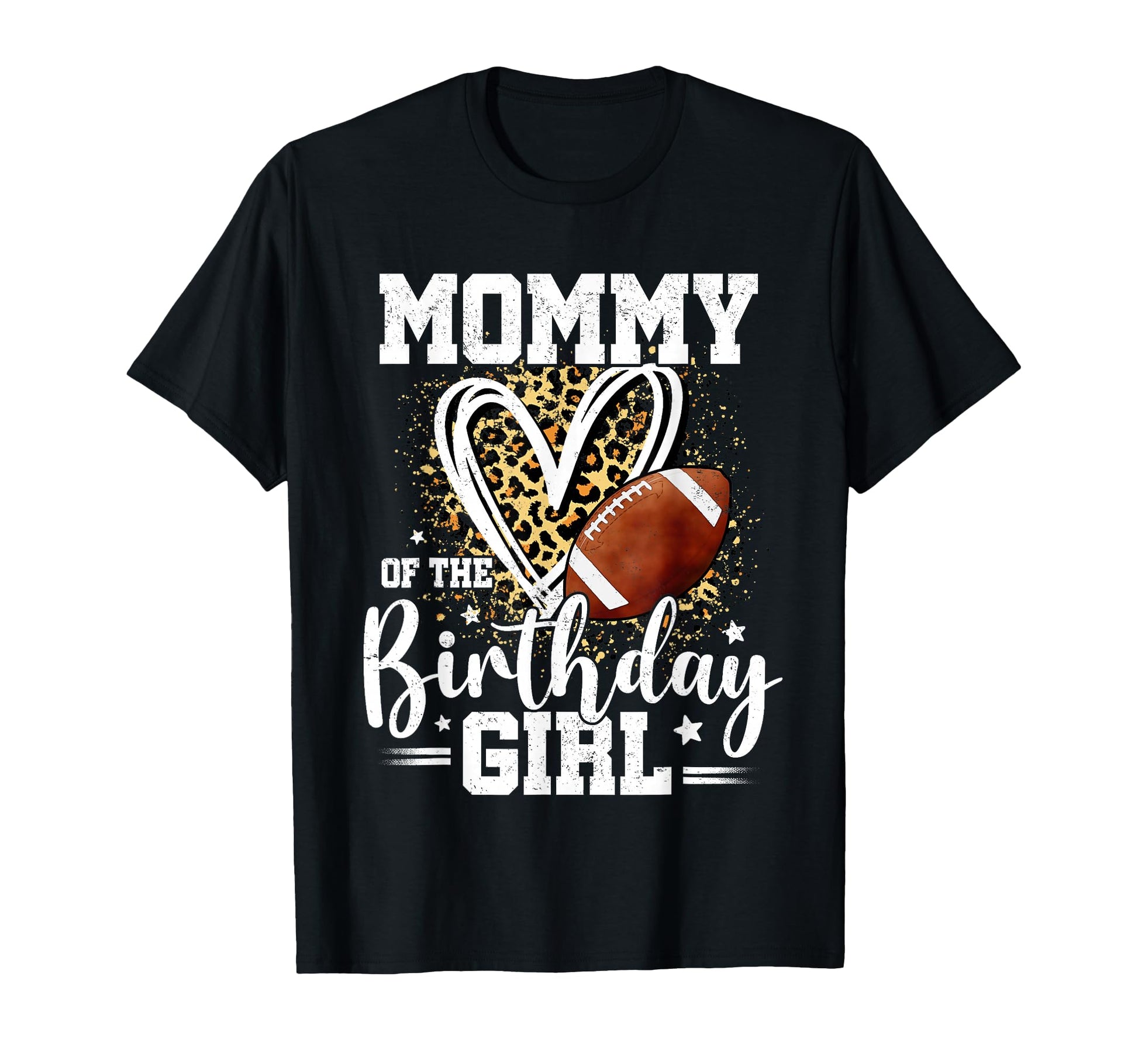 Mommy Birthday Football Mom Leopard Heart T-Shirt - Graphic Print Unisex - T-Shirt, Sweatshirt, Hoodie