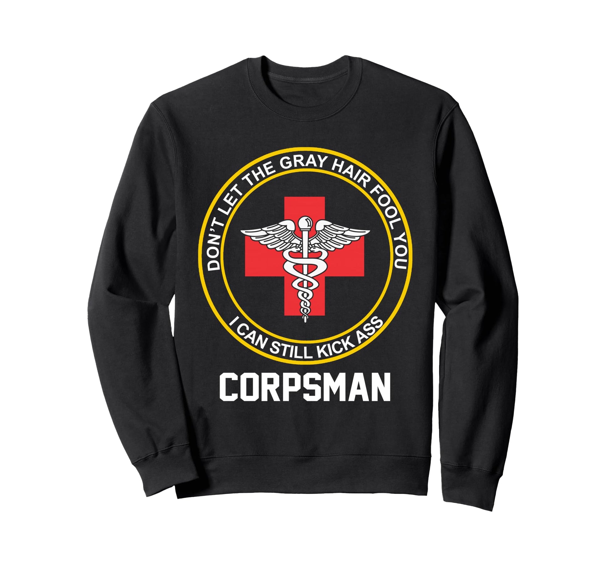 Retired Corpsman Funny Old Us Sweatshirt - Aesthetic Graphic for Adults - T-Shirt, Sweatshirt, Hoodie