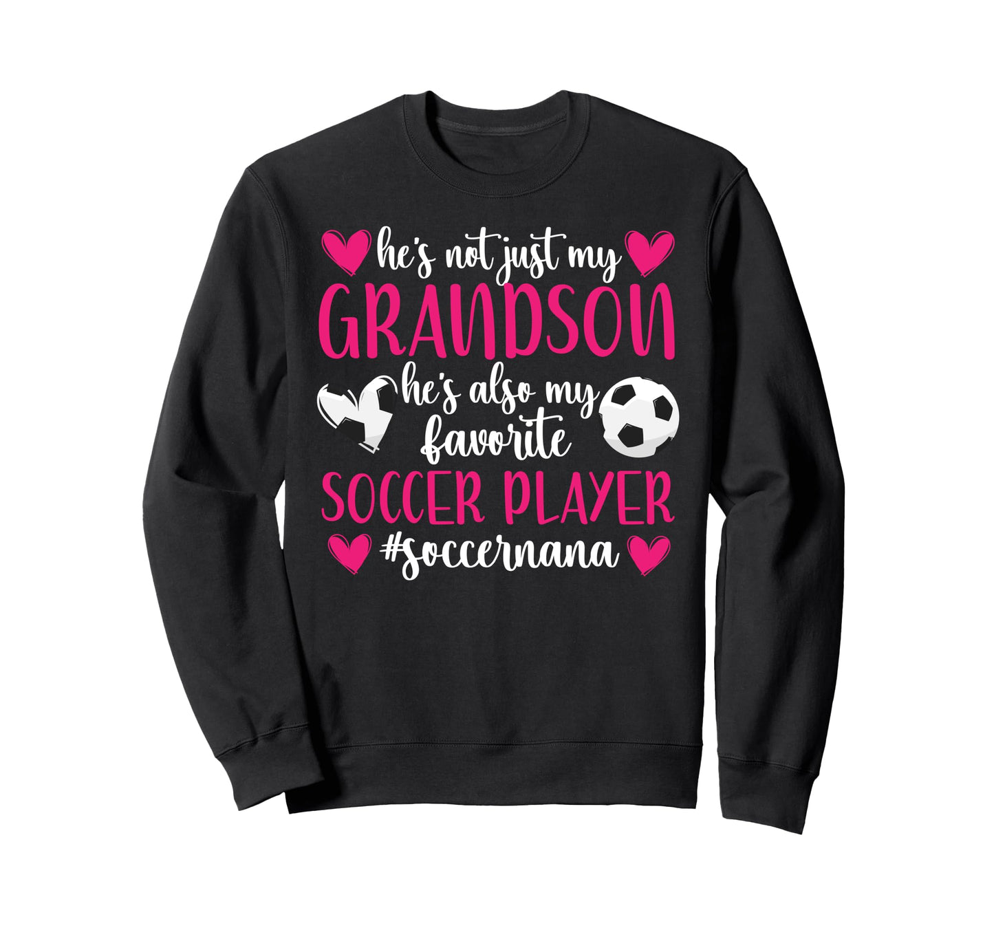 My Favorite Soccer Player Nana Sweatshirt - Minimalist Print Men Women - T-Shirt, Sweatshirt, Hoodie