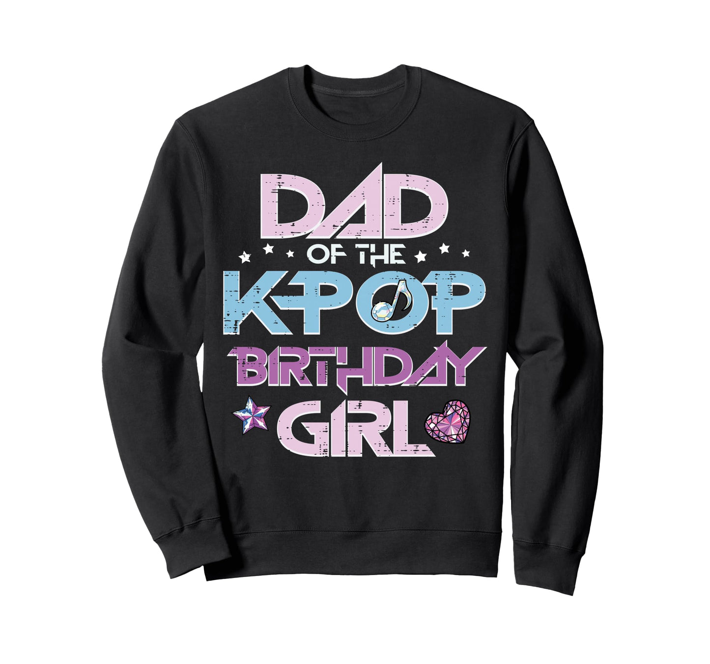 Dad Kpop Birthday Family Sweatshirt - Casual Everyday Wear Men Women - T-Shirt, Sweatshirt, Hoodie