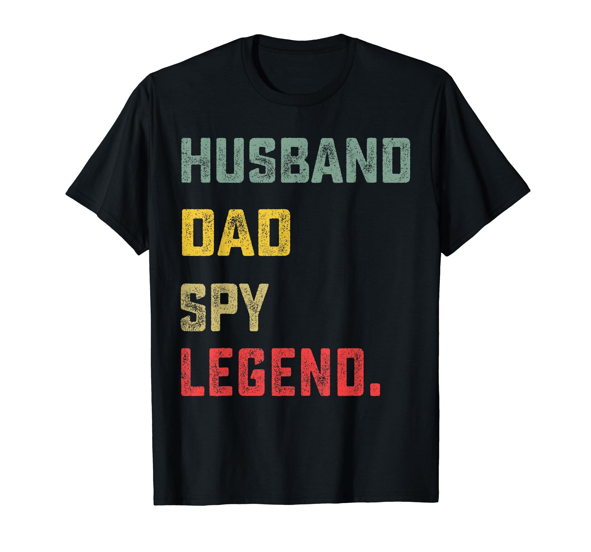 Husband Dad Spy Legend Fathers Day Funny T-Shirt - Graphic Print Men Women - T-Shirt, Sweatshirt, Hoodie