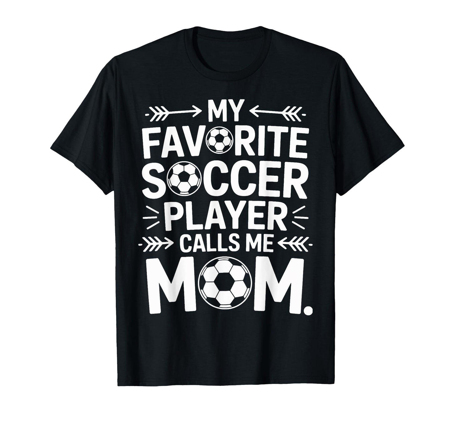 Soccer Mom My Favorite Player Calls T-Shirt - Custom Art Print for Adults - T-Shirt, Sweatshirt, Hoodie