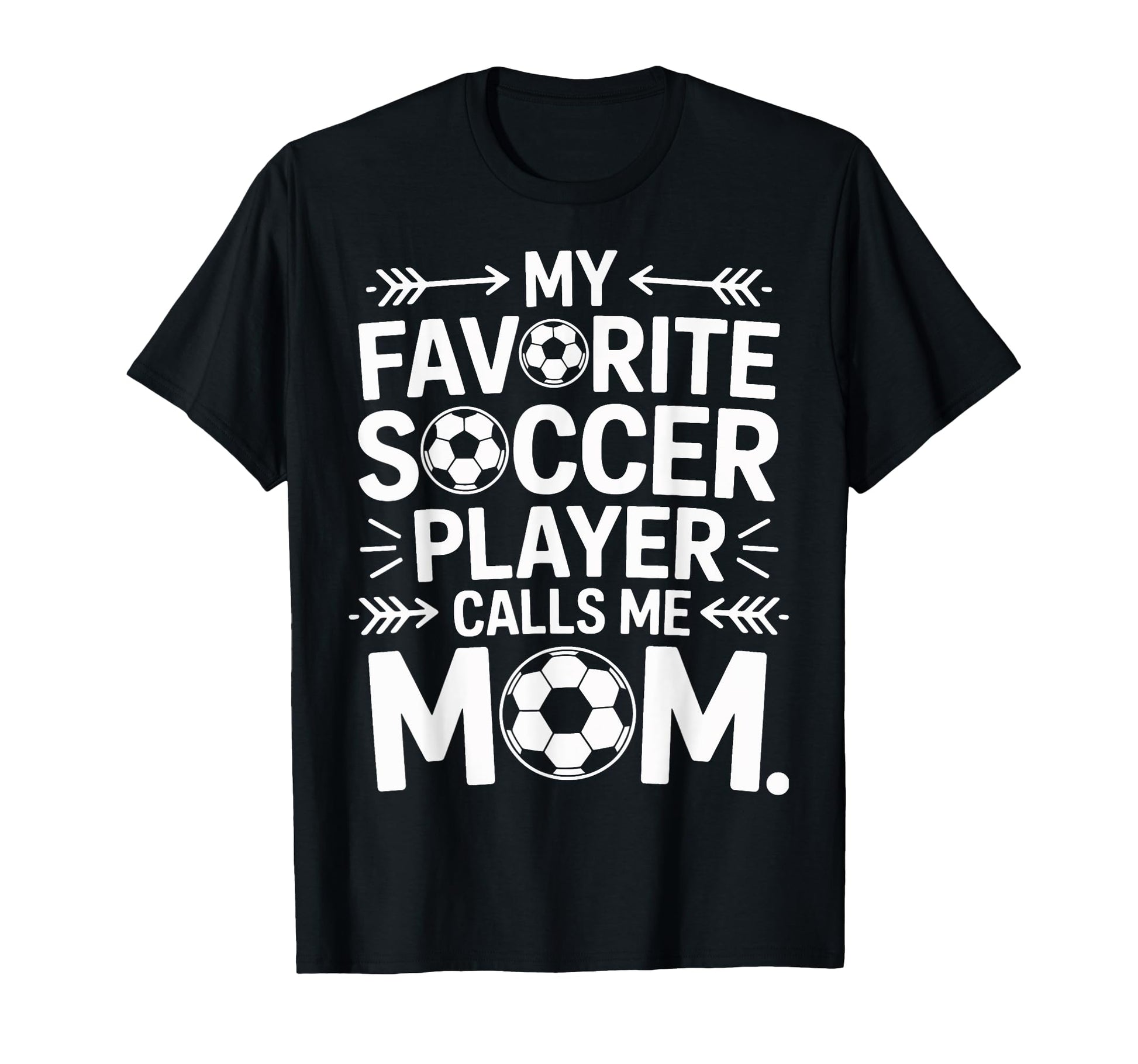 Soccer Mom My Favorite Player Calls T-Shirt - Custom Art Print for Adults - T-Shirt, Sweatshirt, Hoodie