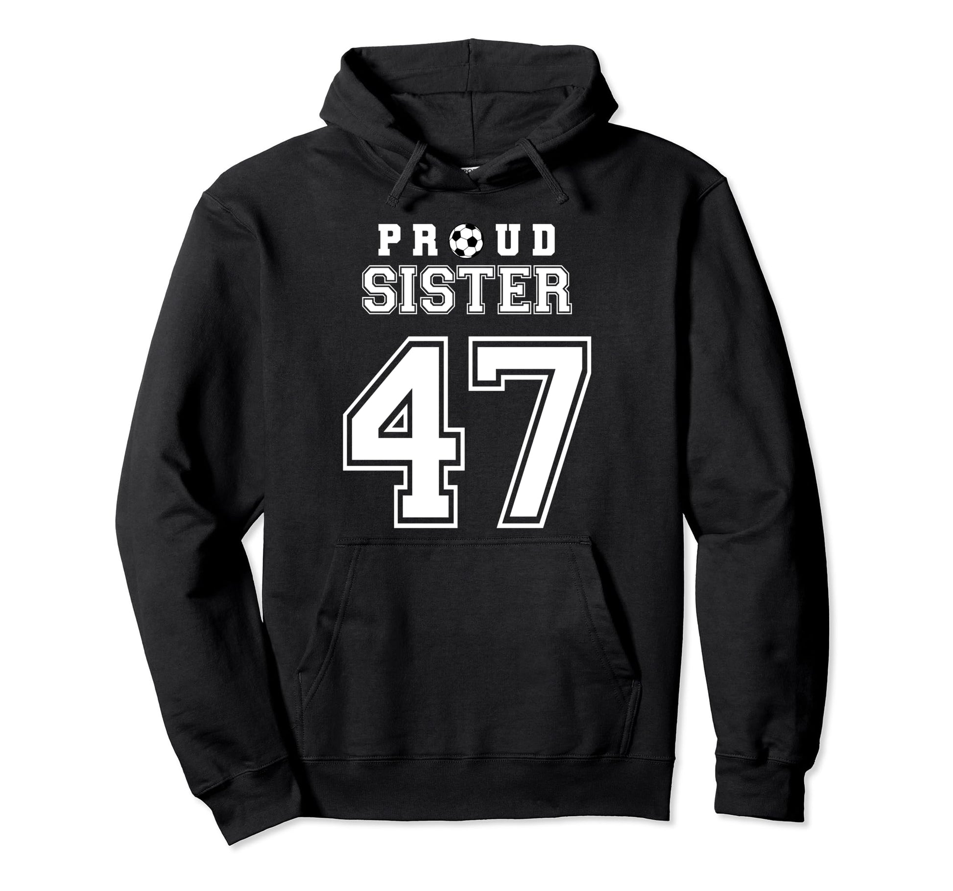 Number 47 Custom Proud Soccer Futbol Hoodie - Casual Everyday Wear Unisex - T-Shirt, Sweatshirt, Hoodie
