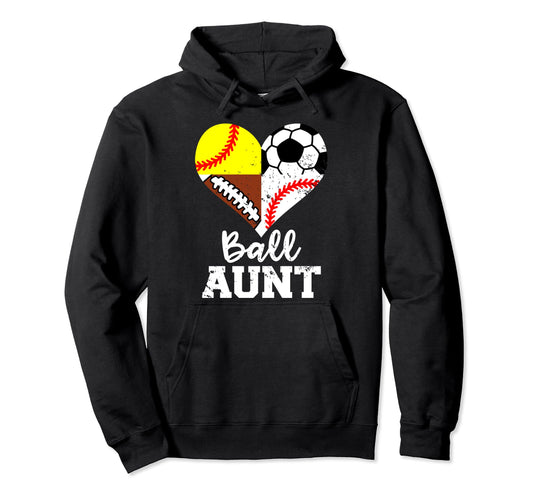 Ball Aunt Funny Soccer Football Hoodie - Trendy Graphic for Adults - T-Shirt, Sweatshirt, Hoodie