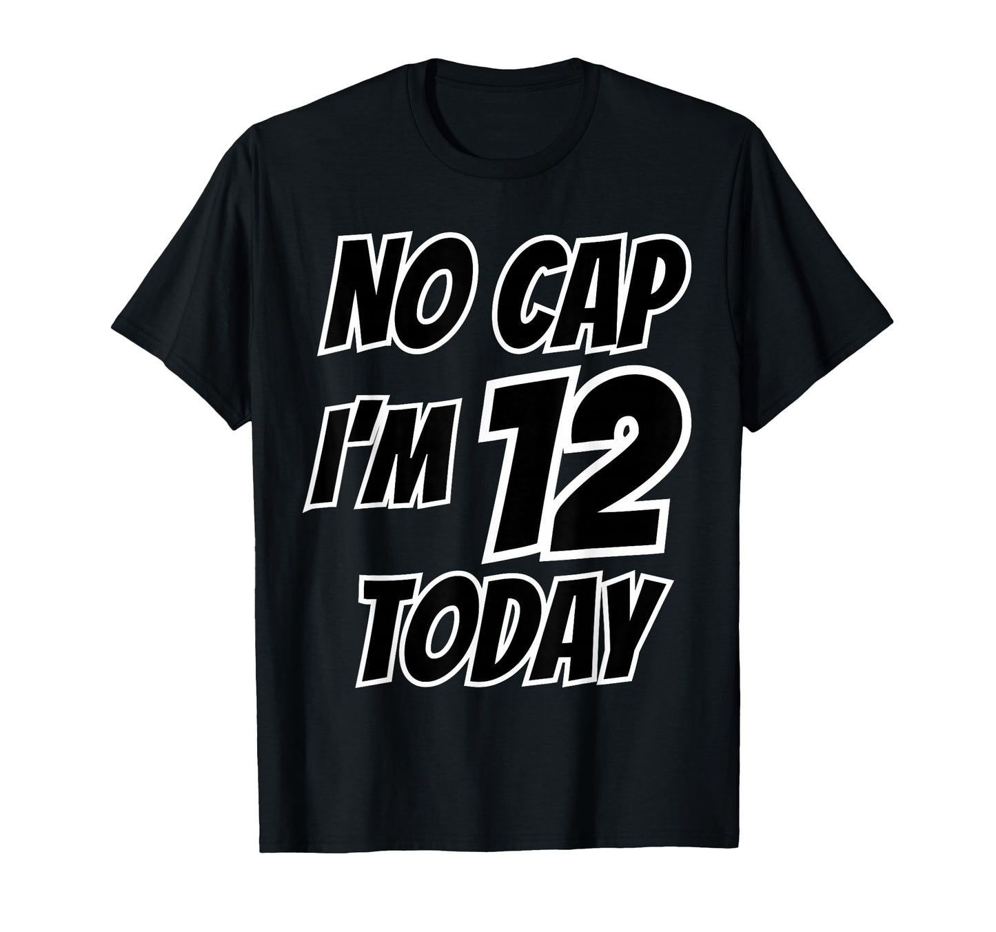 12 Years Old Twelfth B Day Im 12 T-Shirt - Custom Art Print Men Women - T-Shirt, Sweatshirt, Hoodie