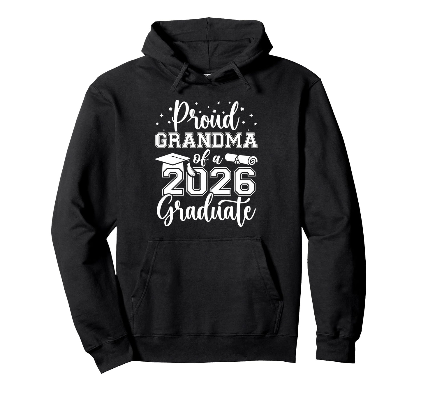 Proud Grandma Class 2026 Graduate Hoodie - Streetwear Style for Adults - T-Shirt, Sweatshirt, Hoodie