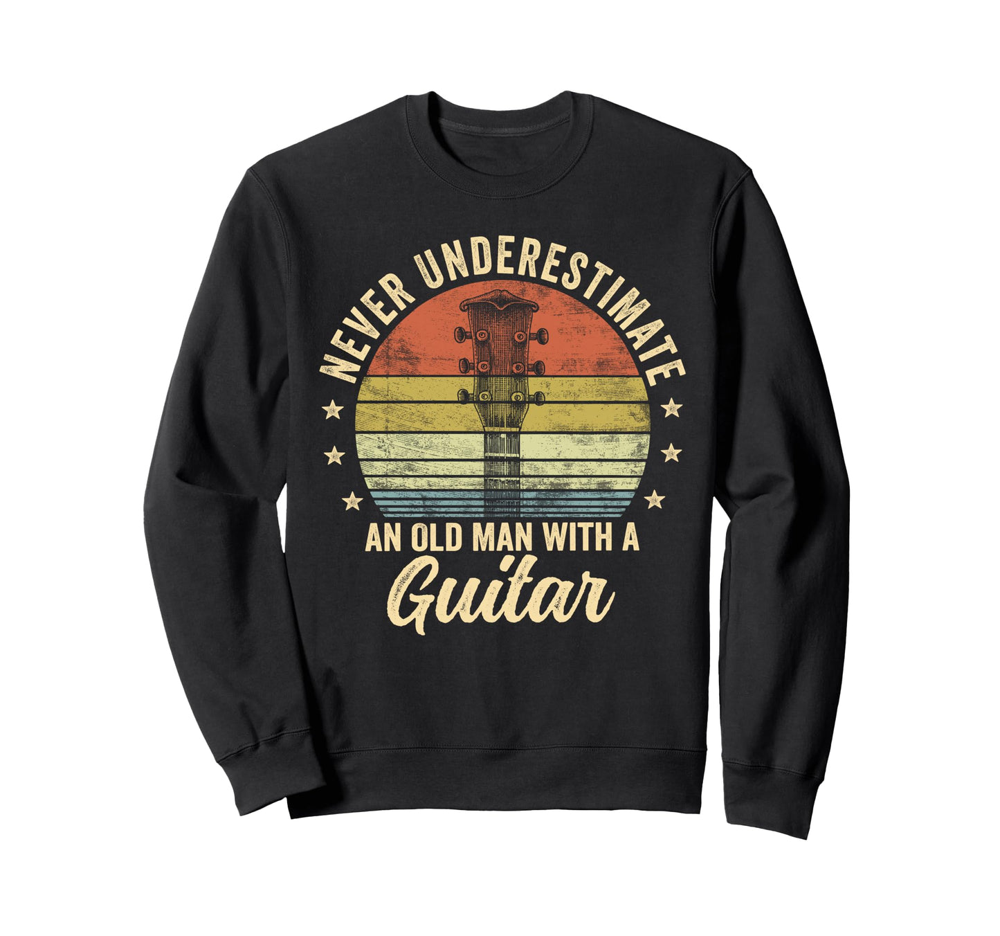 Never Underestimate Old Guitar Sweatshirt - Casual Everyday Wear Men Women - T-Shirt, Sweatshirt, Hoodie