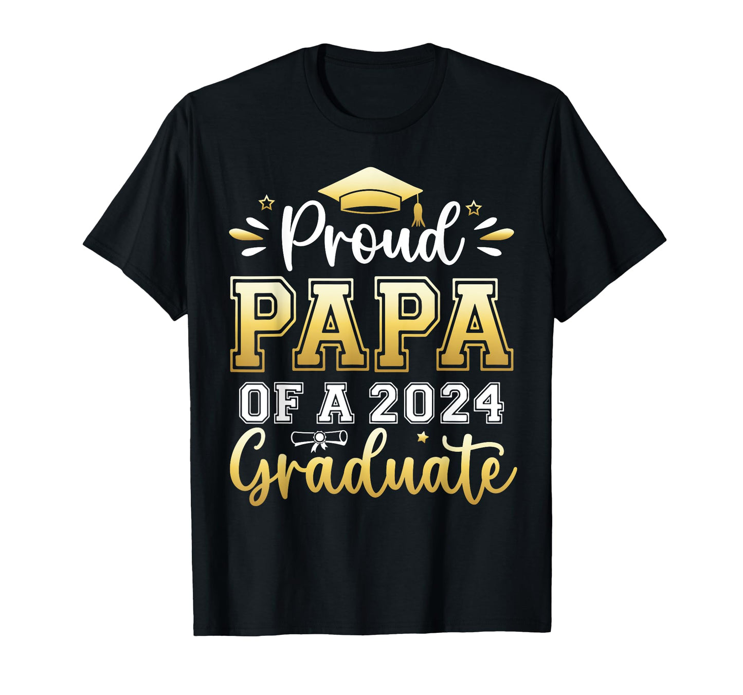 Proud Papa 2024 Graduate Senior T-Shirt - Fun Novelty Design for Adults - T-Shirt, Sweatshirt, Hoodie