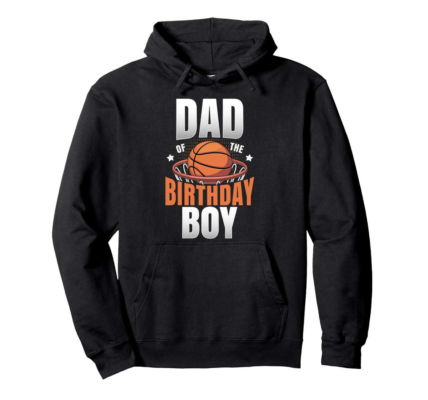 Dad Birthday Matching Basketball Hoodie - Streetwear Style Men Women - T-Shirt, Sweatshirt, Hoodie