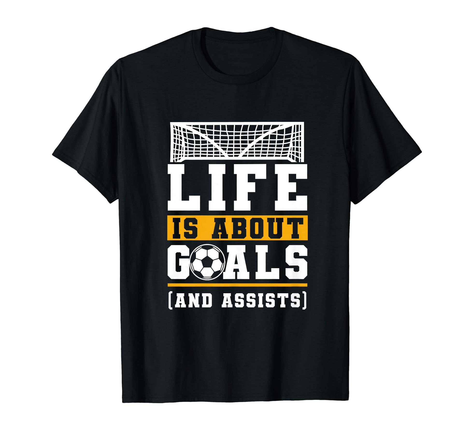 Life Is About Goals And Assists T-Shirt - Minimalist Print Men Women - T-Shirt, Sweatshirt, Hoodie