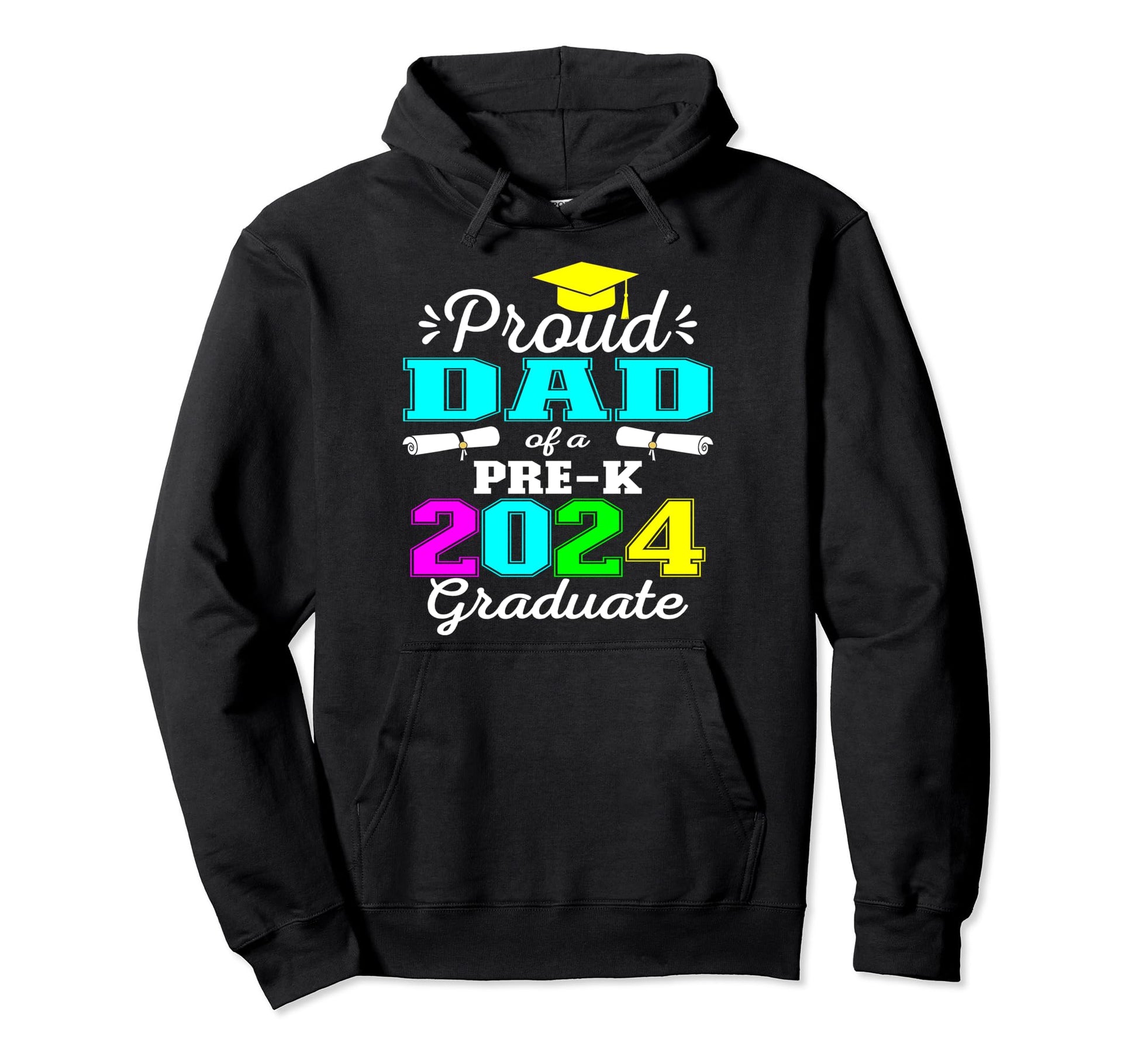 Proud Dad Pre K School Graduate 2024 Hoodie - Novelty Apparel Unisex - T-Shirt, Sweatshirt, Hoodie