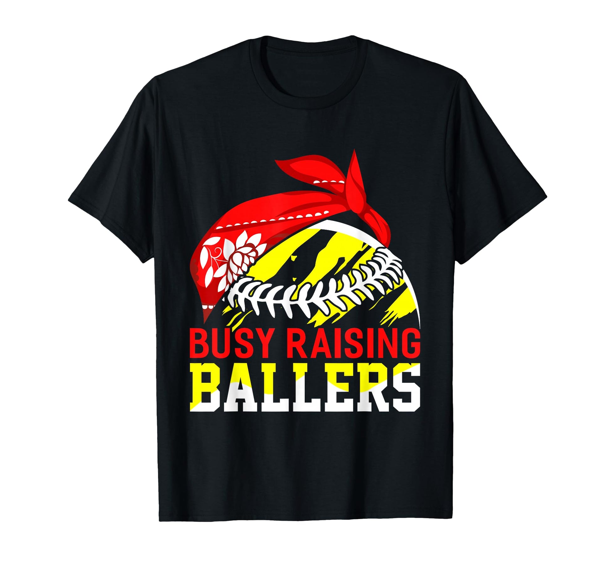 Busy Raising Ballers I Proud T-Shirt - Fun Novelty Design for Adults - T-Shirt, Sweatshirt, Hoodie