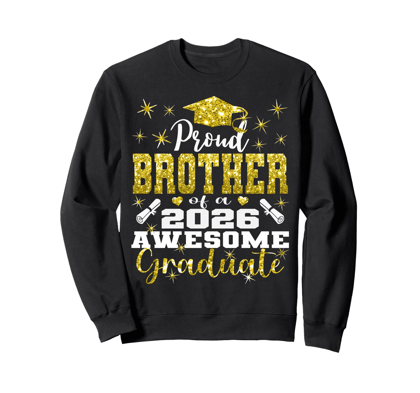 Super Proud Brother 2026 Graduate Sweatshirt - Trendy Graphic Unisex - T-Shirt, Sweatshirt, Hoodie