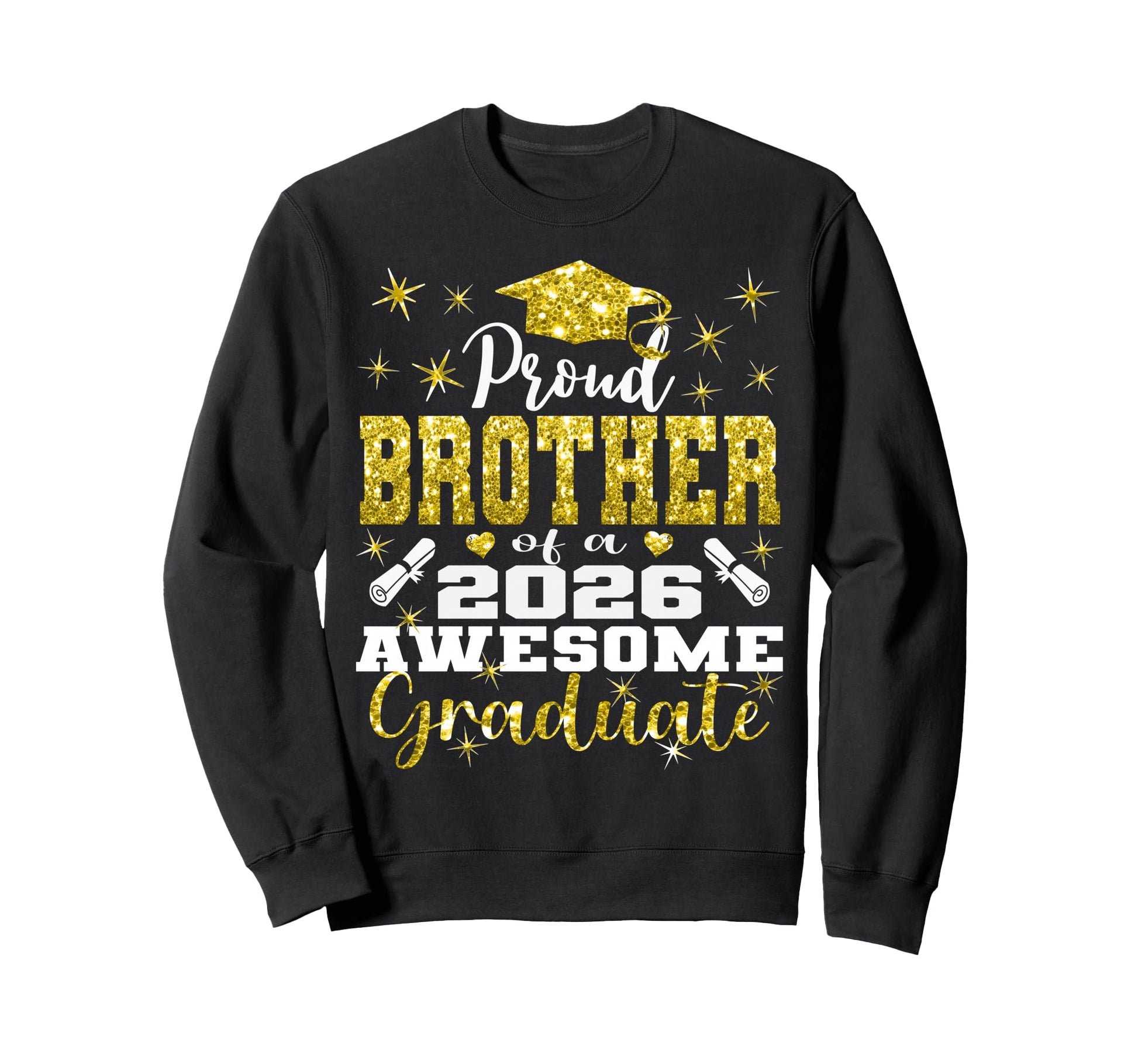 Super Proud Brother 2026 Graduate Sweatshirt - Trendy Graphic Unisex - T-Shirt, Sweatshirt, Hoodie