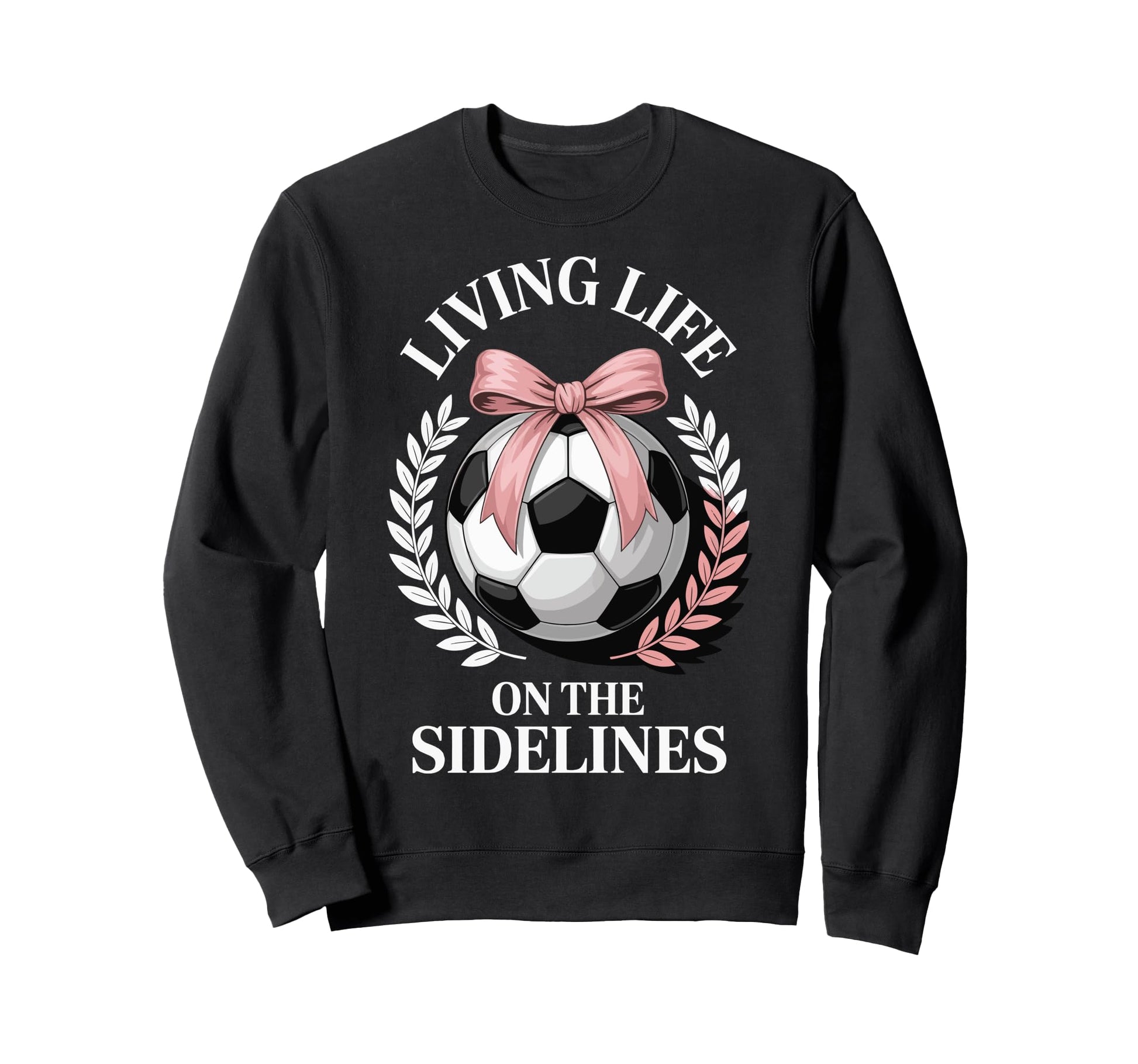 Living Life Sidelines Soccer Sweatshirt - Custom Art Print Unisex - T-Shirt, Sweatshirt, Hoodie