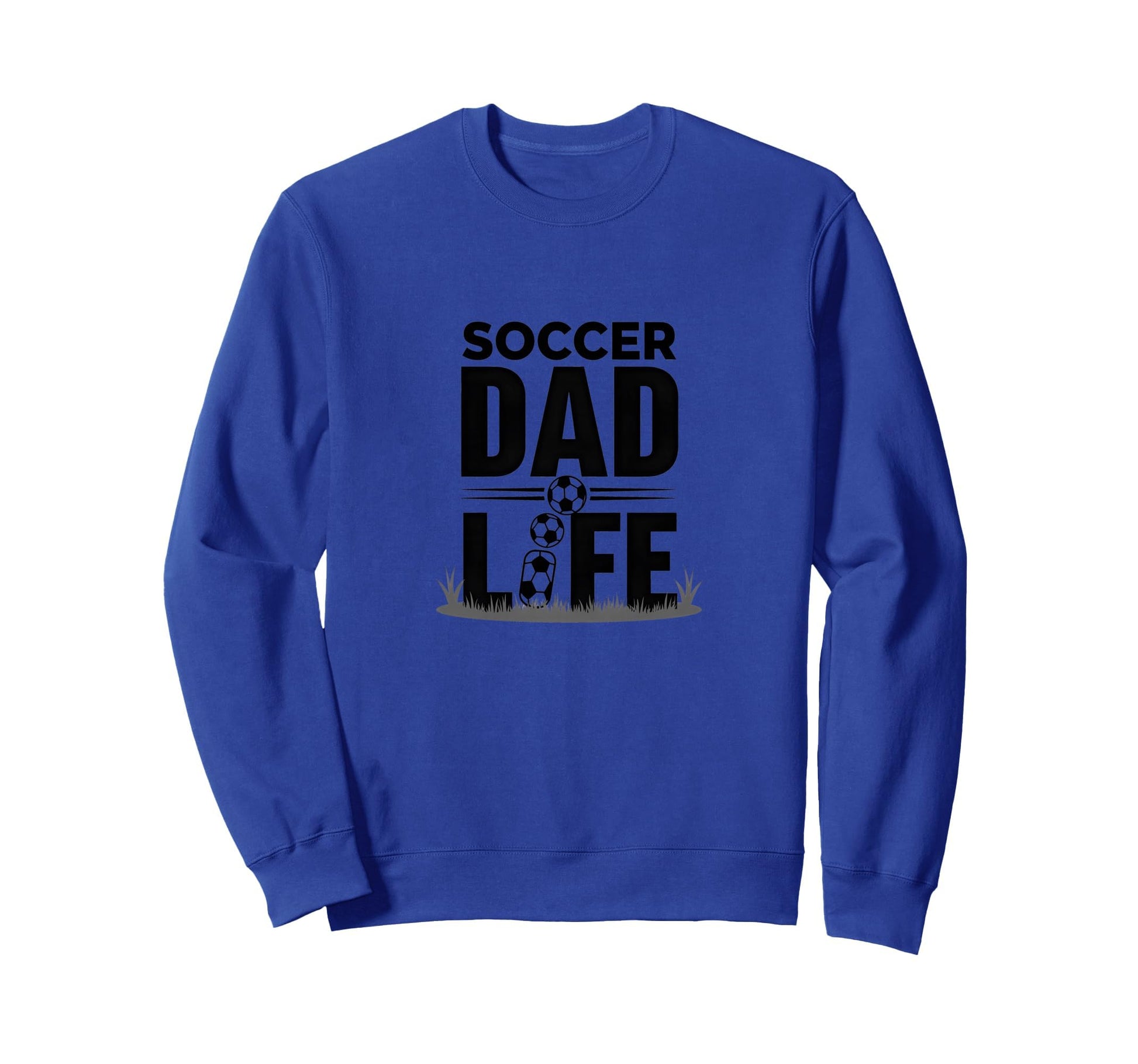 Soccer Dad Life Proud Sideline Sweatshirt - Trendy Graphic Men Women - T-Shirt, Sweatshirt, Hoodie