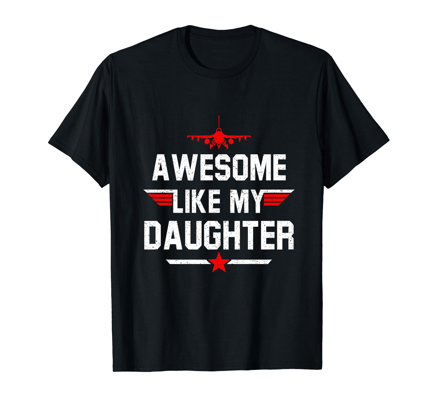 Awesome Like My Daughter Funny Dad Mom T-Shirt - Minimalist Print Unisex - T-Shirt, Sweatshirt, Hoodie